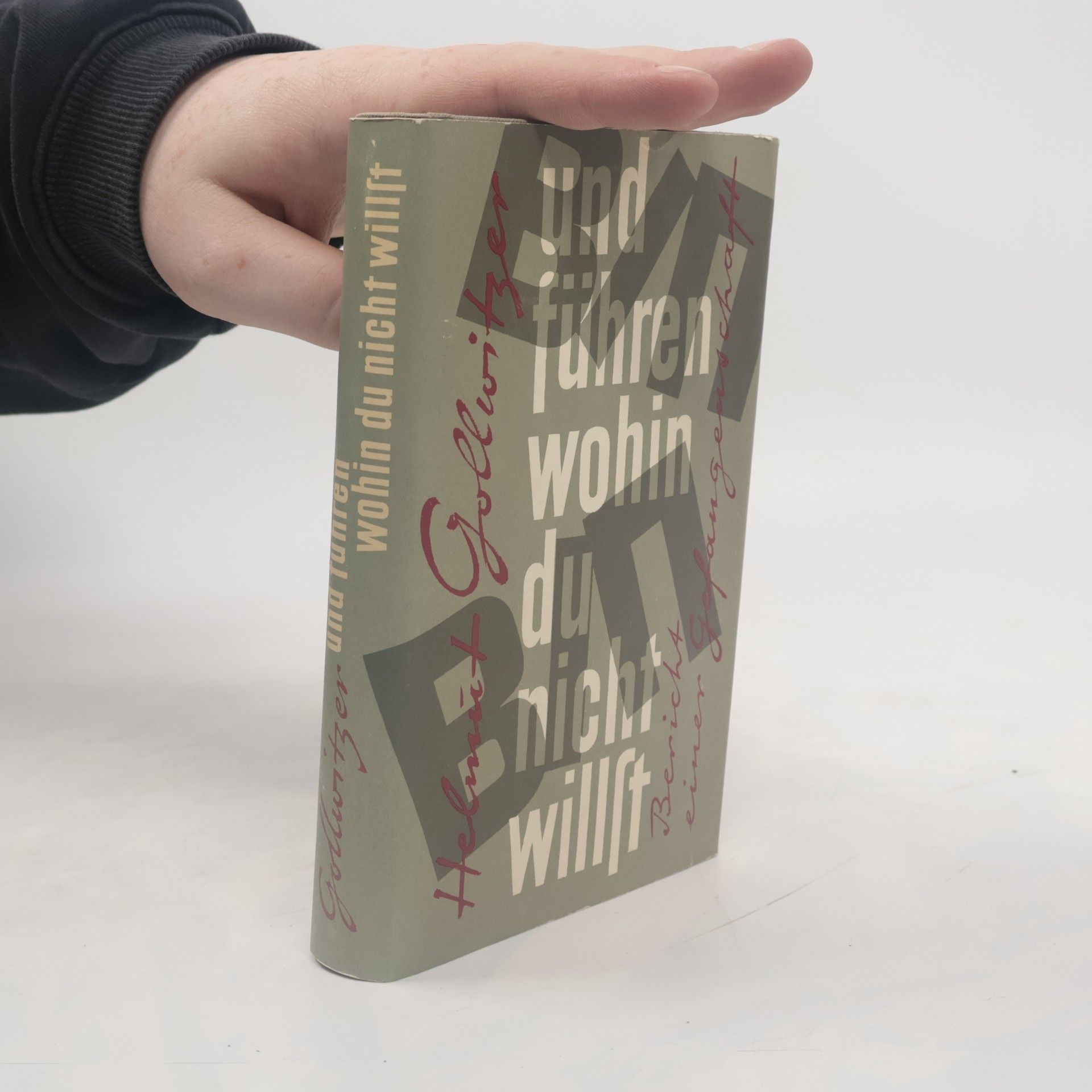 Helmut Gollwitzer Und führen, wohin du nicht willst