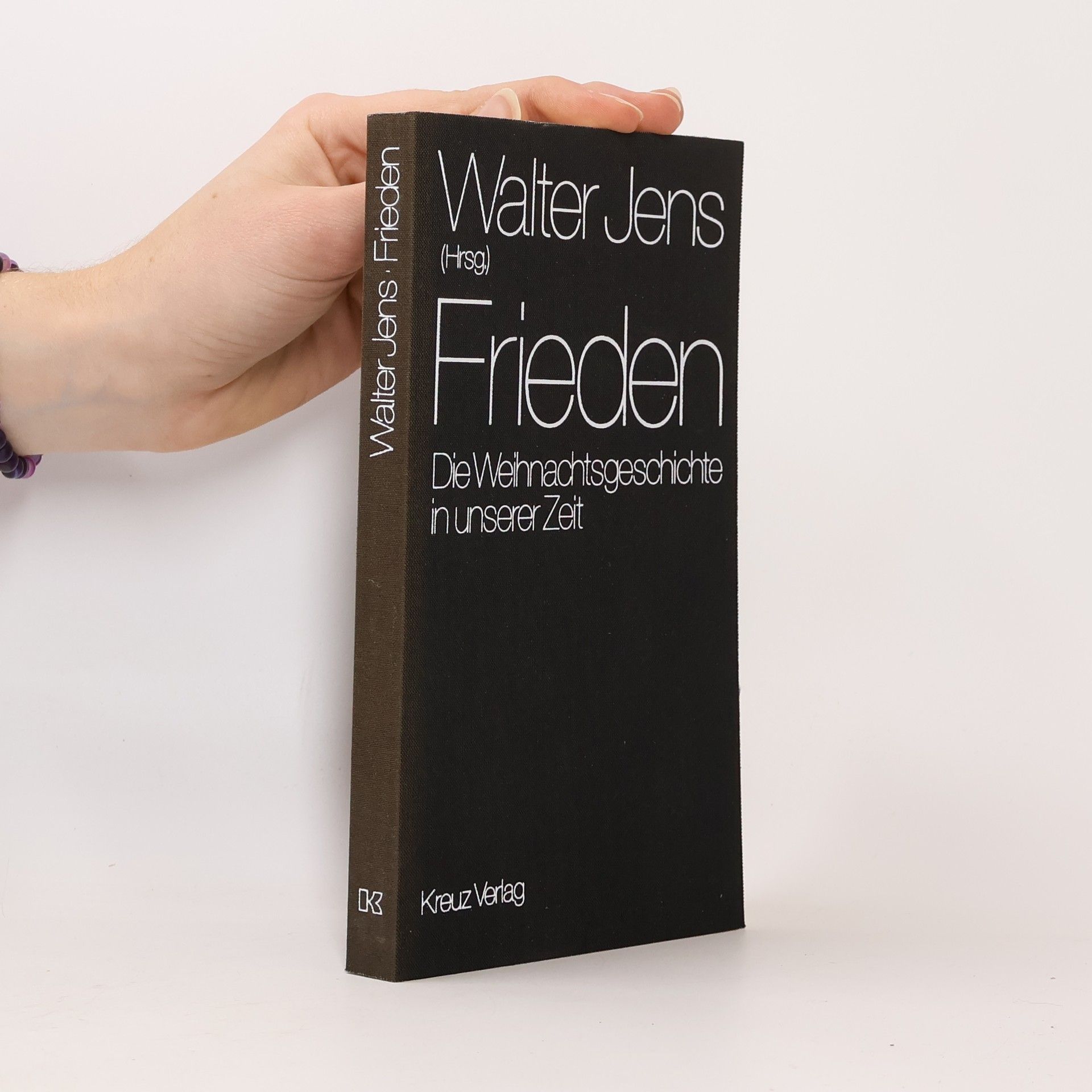 Walter Jens Frieden. Die Weihnatsgeschichte in unserer Zeit