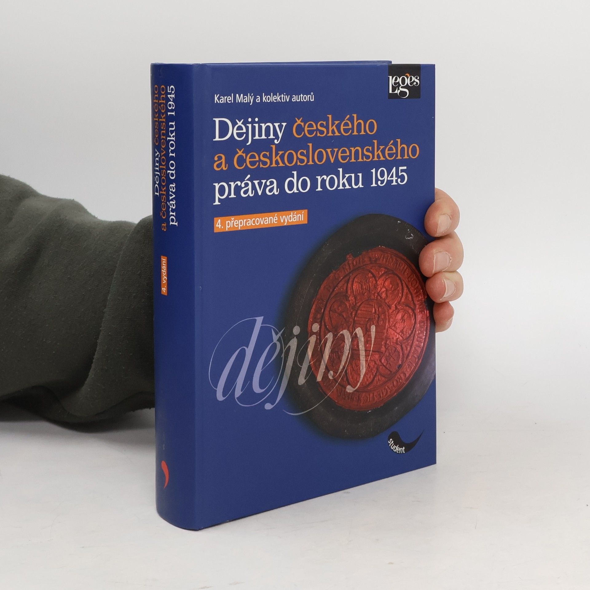 Karel Malý Dějiny českého a československého práva do roku 1945