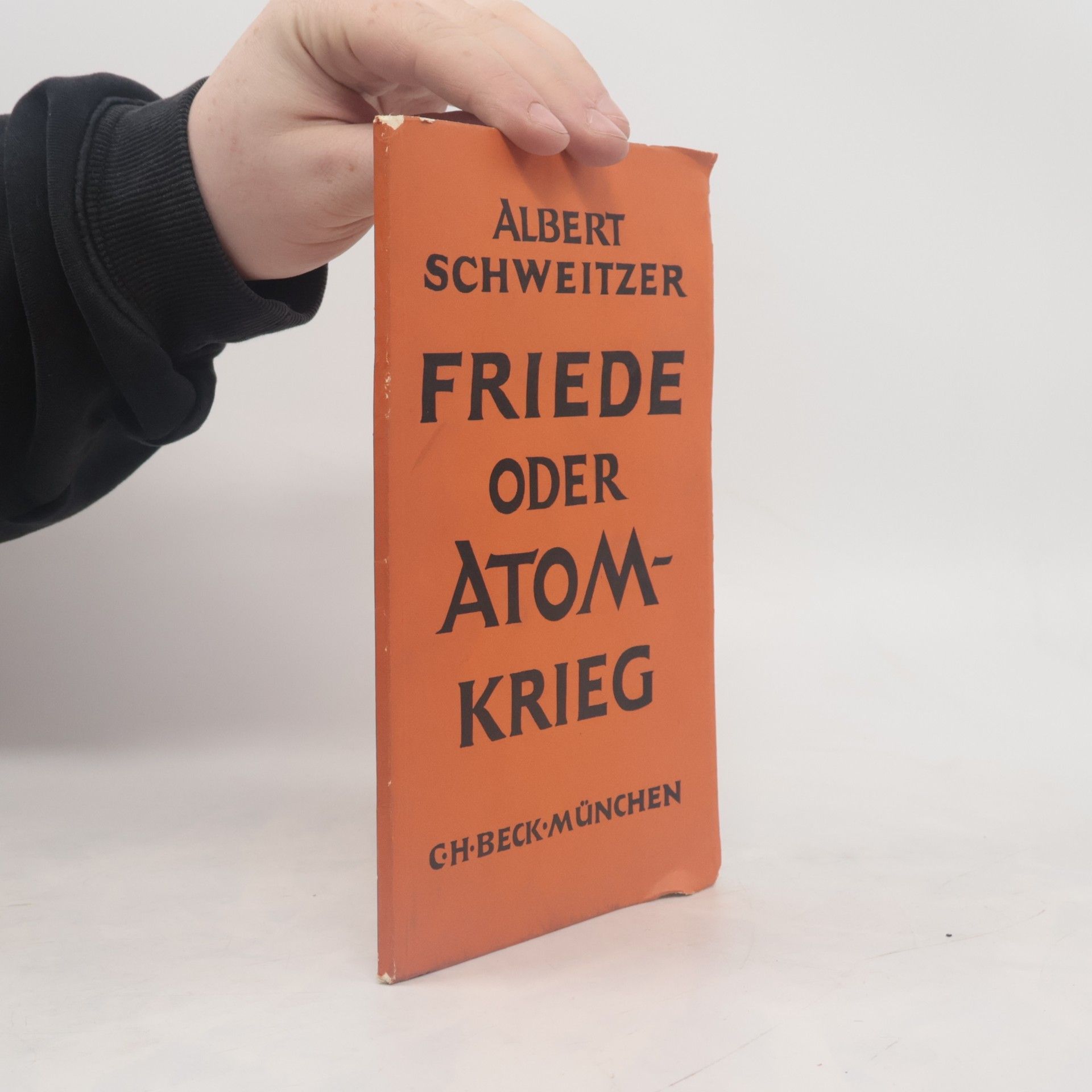 Albert Schweitzer Friede oder Atomkrieg