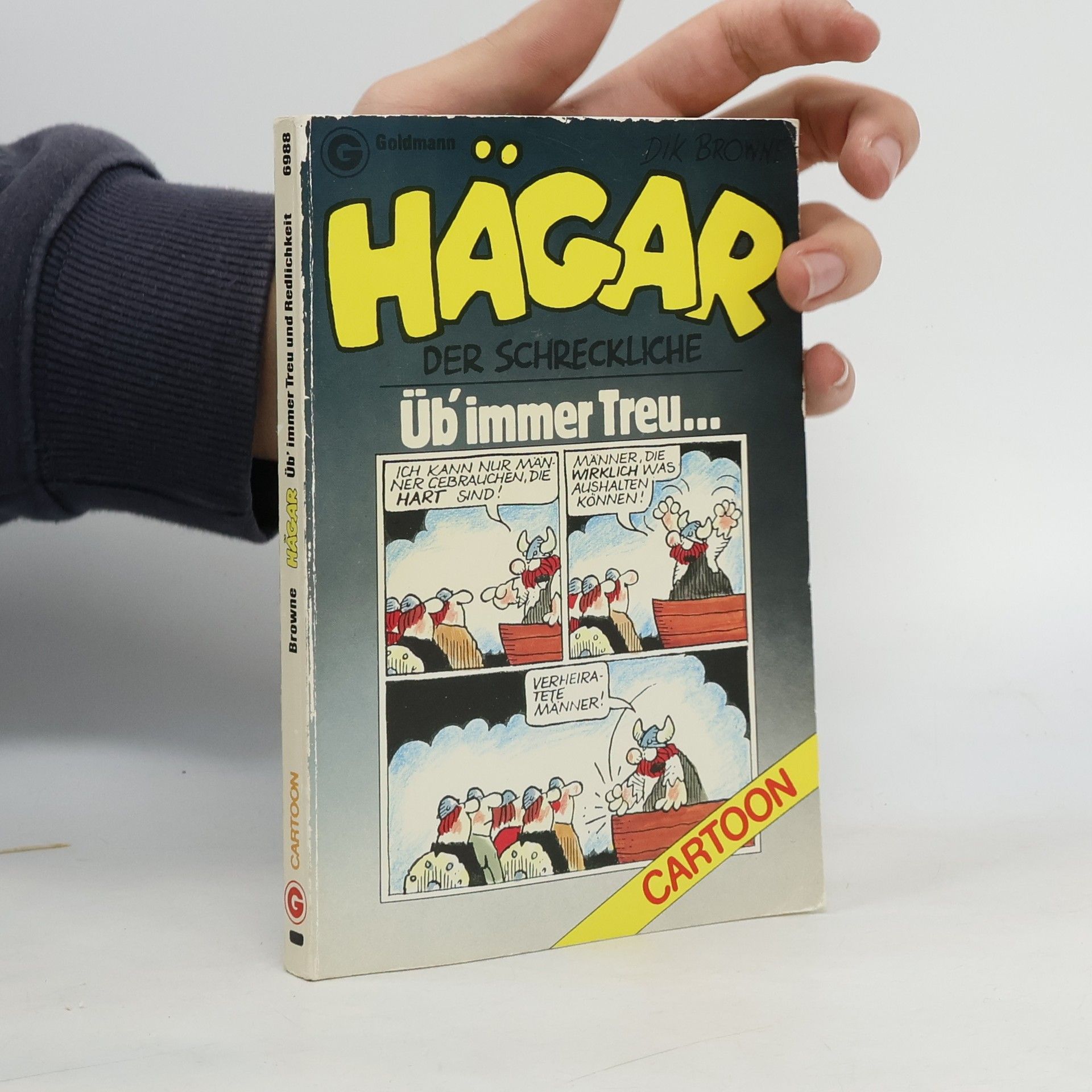 Dik Browne Hägar der Schreckliche: Üb immer Treu..