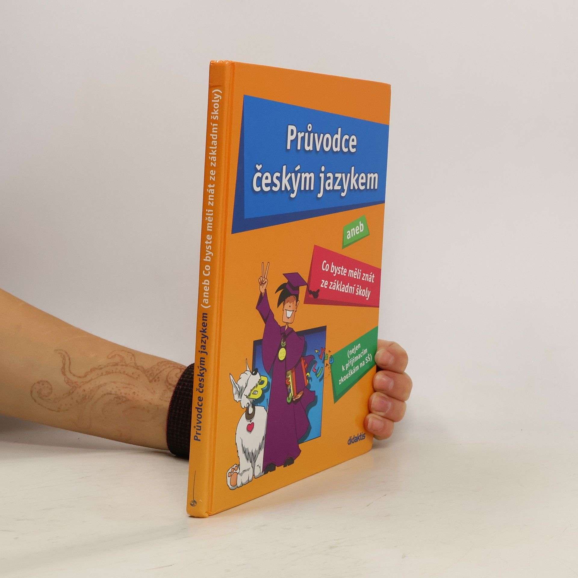 Věra Dobešová Průvodce českým jazykem, aneb Co byste měli znát ze základní školy
