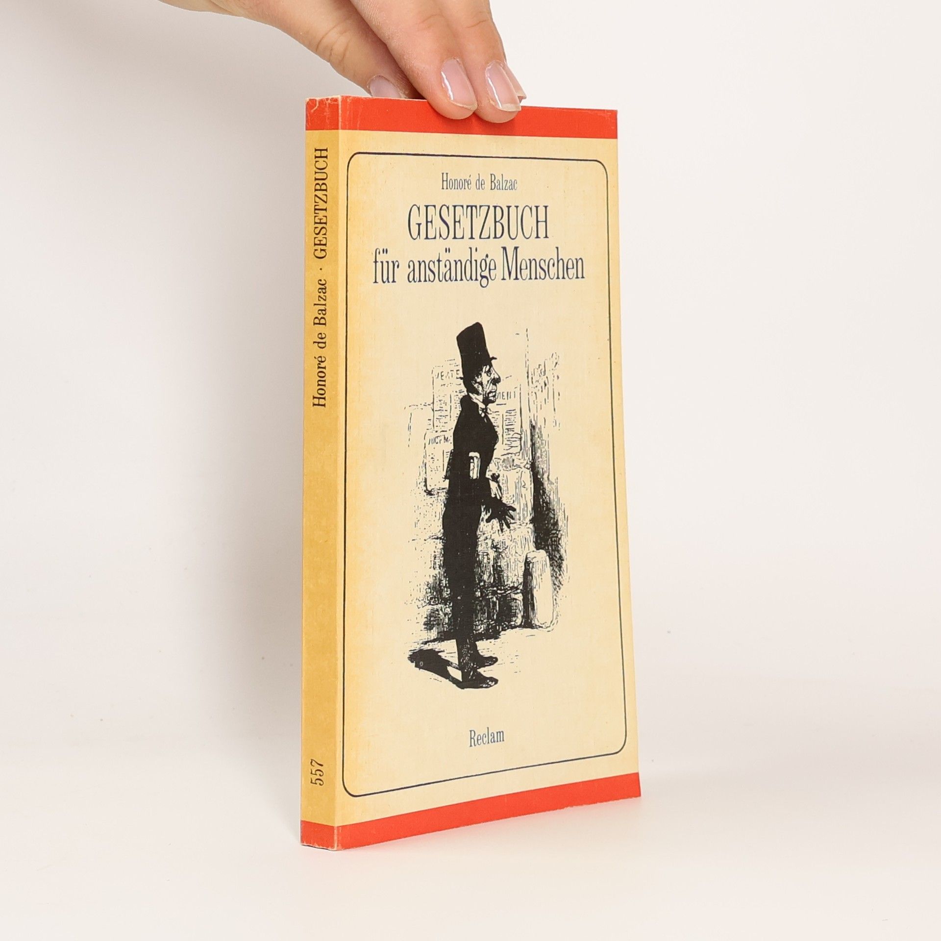 Honoré de Balzac Gesetzbuch für anständige Menschen