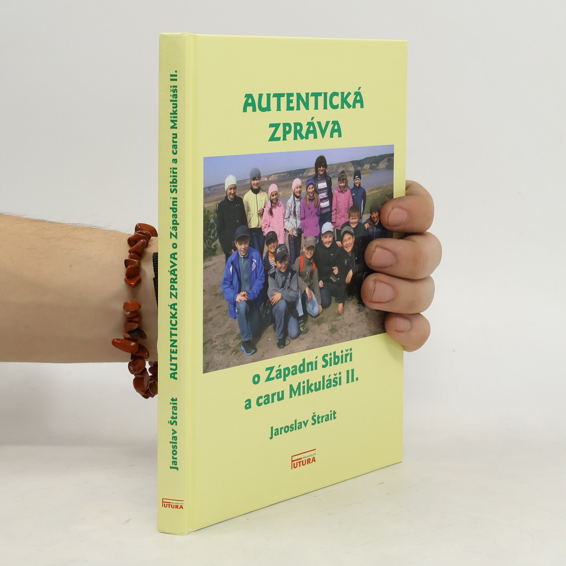 Jaroslav Štrait Autentická zpráva o Západní Sibiři a caru Mikuláši II.