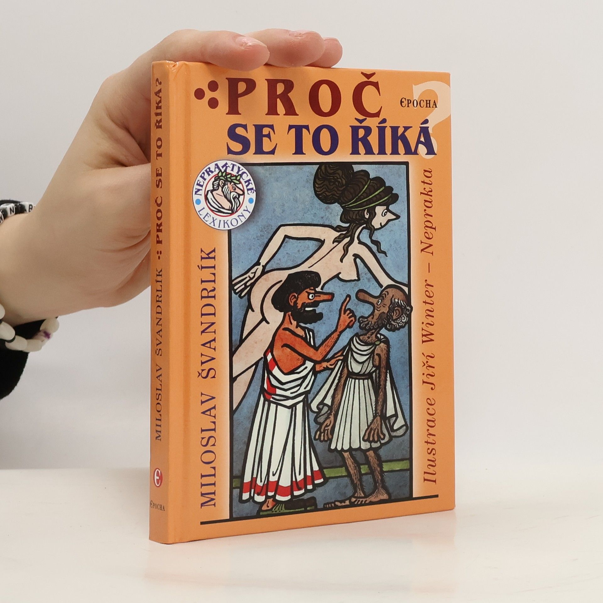 Miloslav Švandrlík Proč se to říká?