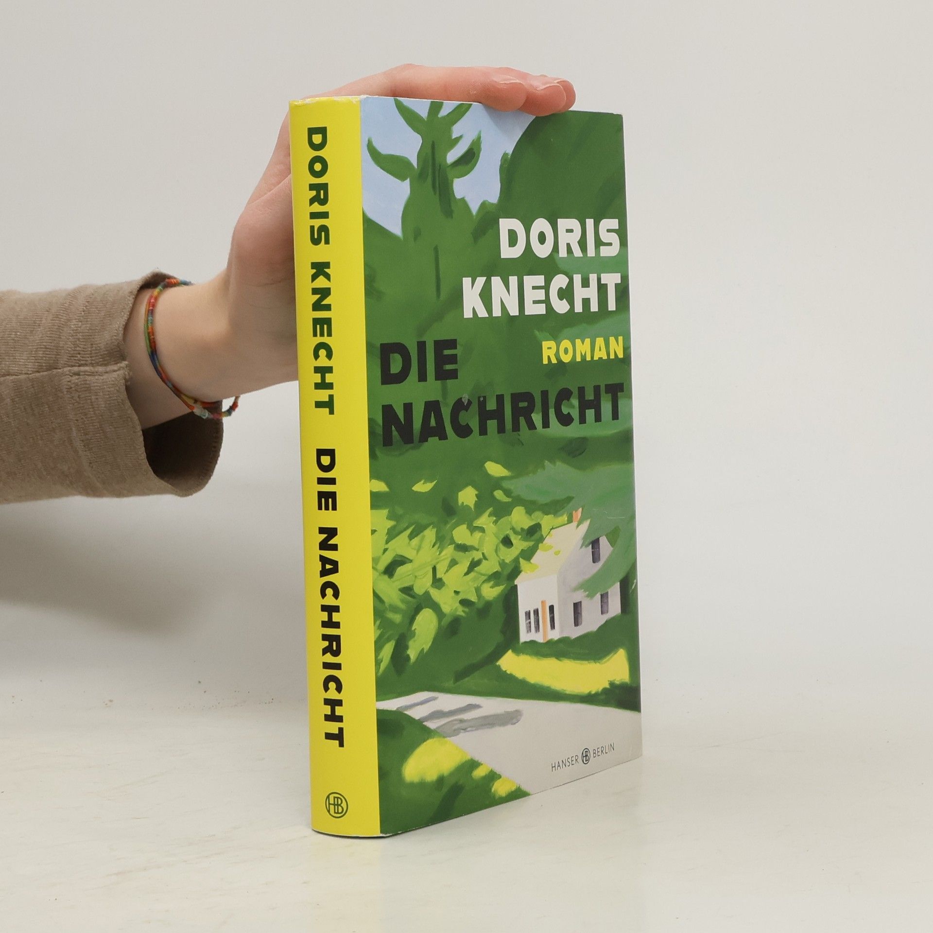 Doris Knecht Die Nachricht