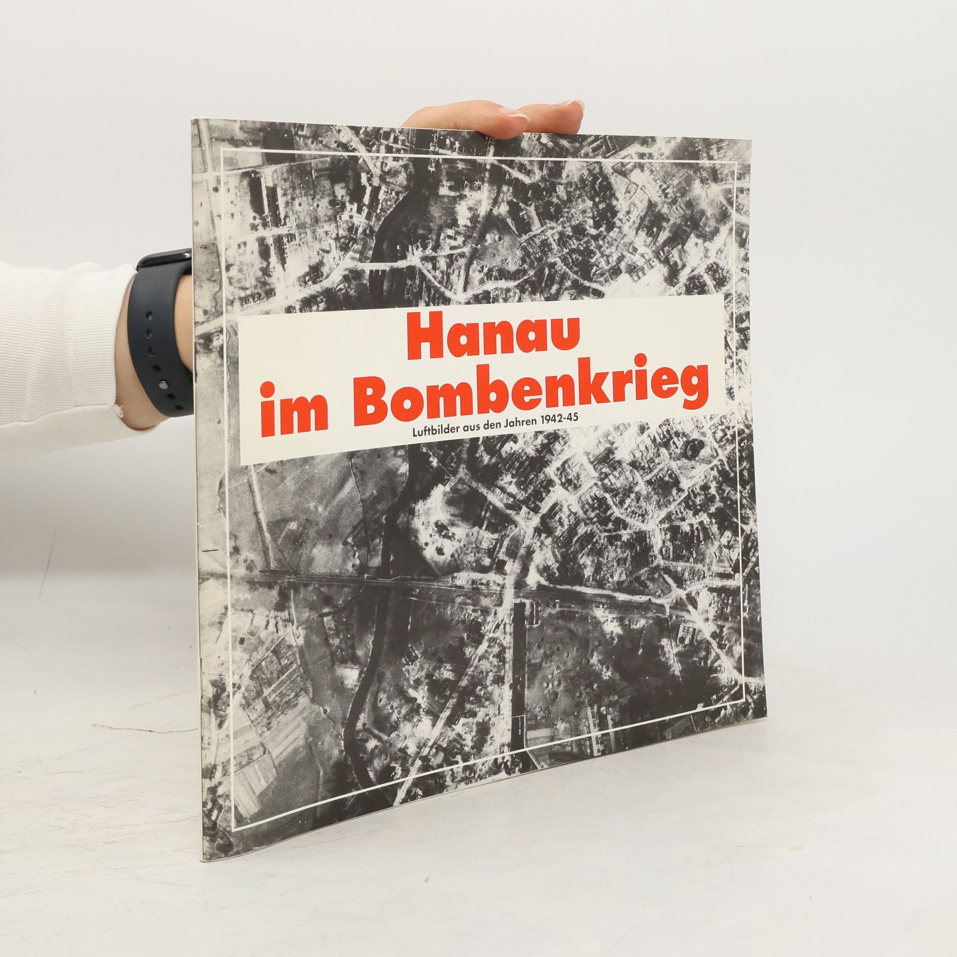 Autorenkollektiv Hanau im Bombenkrieg