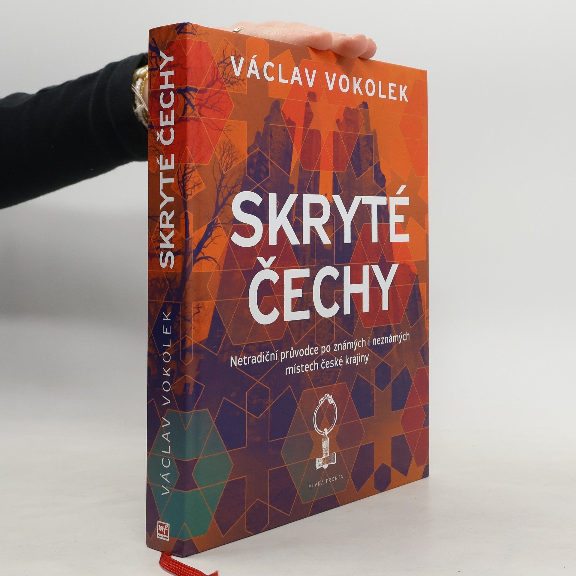 Václav Vokolek Skryté Čechy: Netradiční průvodce po známých i neznámých místech české krajiny