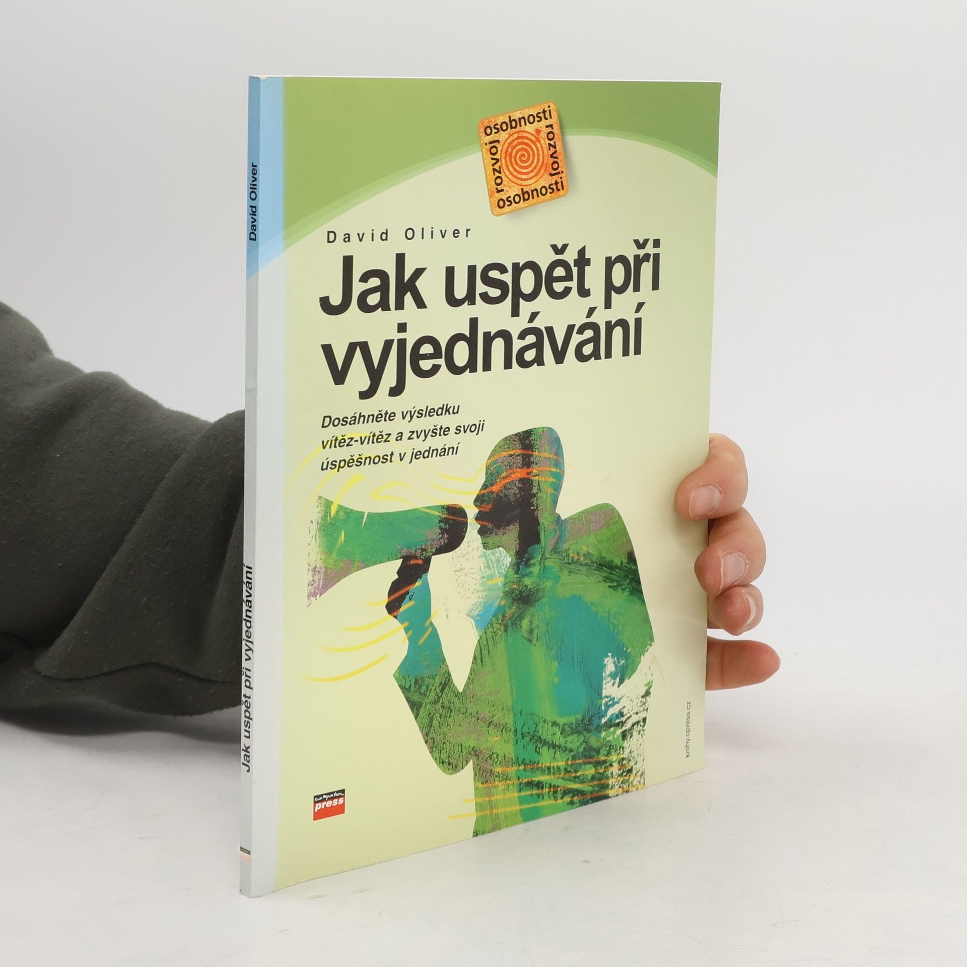 David Oliver Jak uspět při vyjednávání