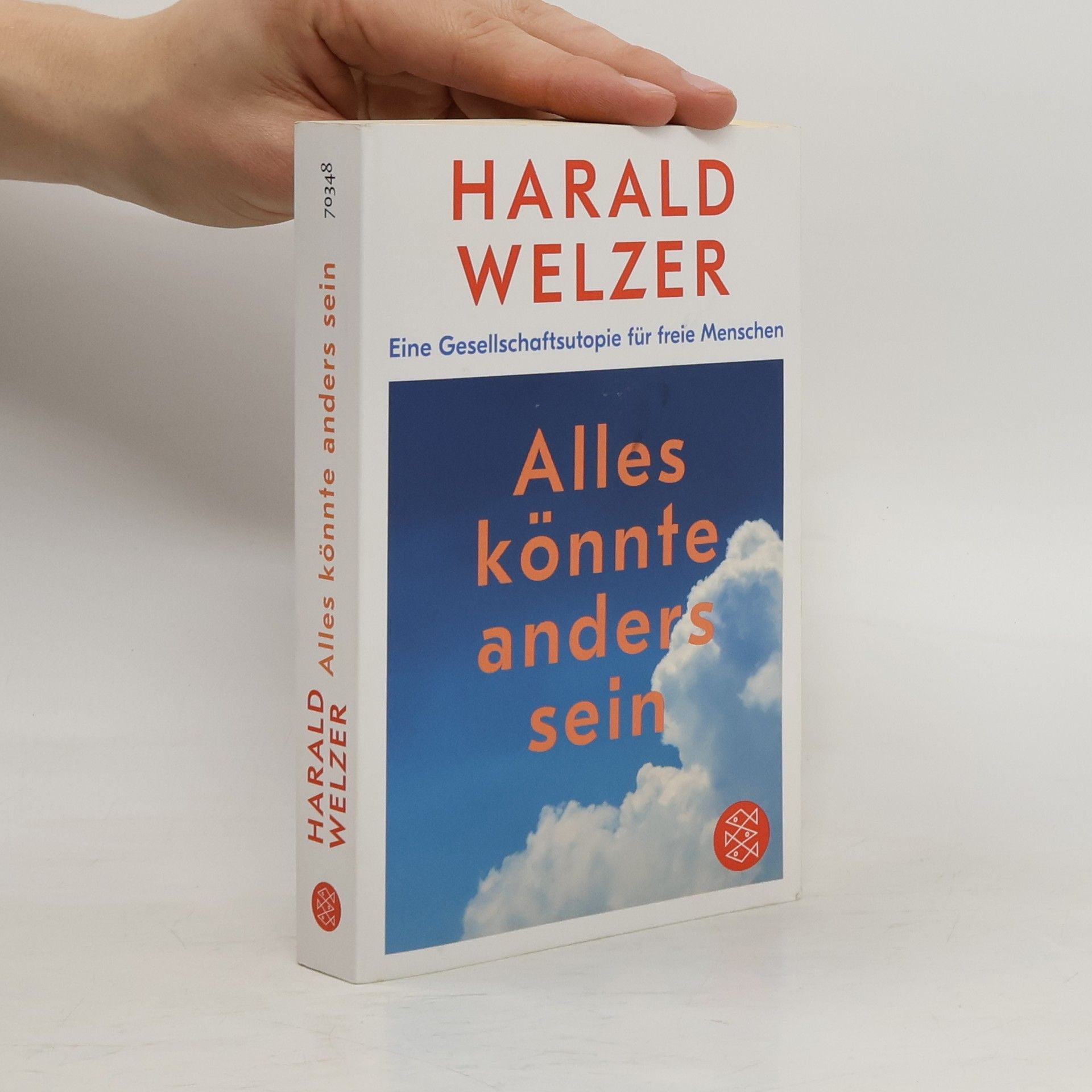 Harald Welzer Alles könnte anders sein