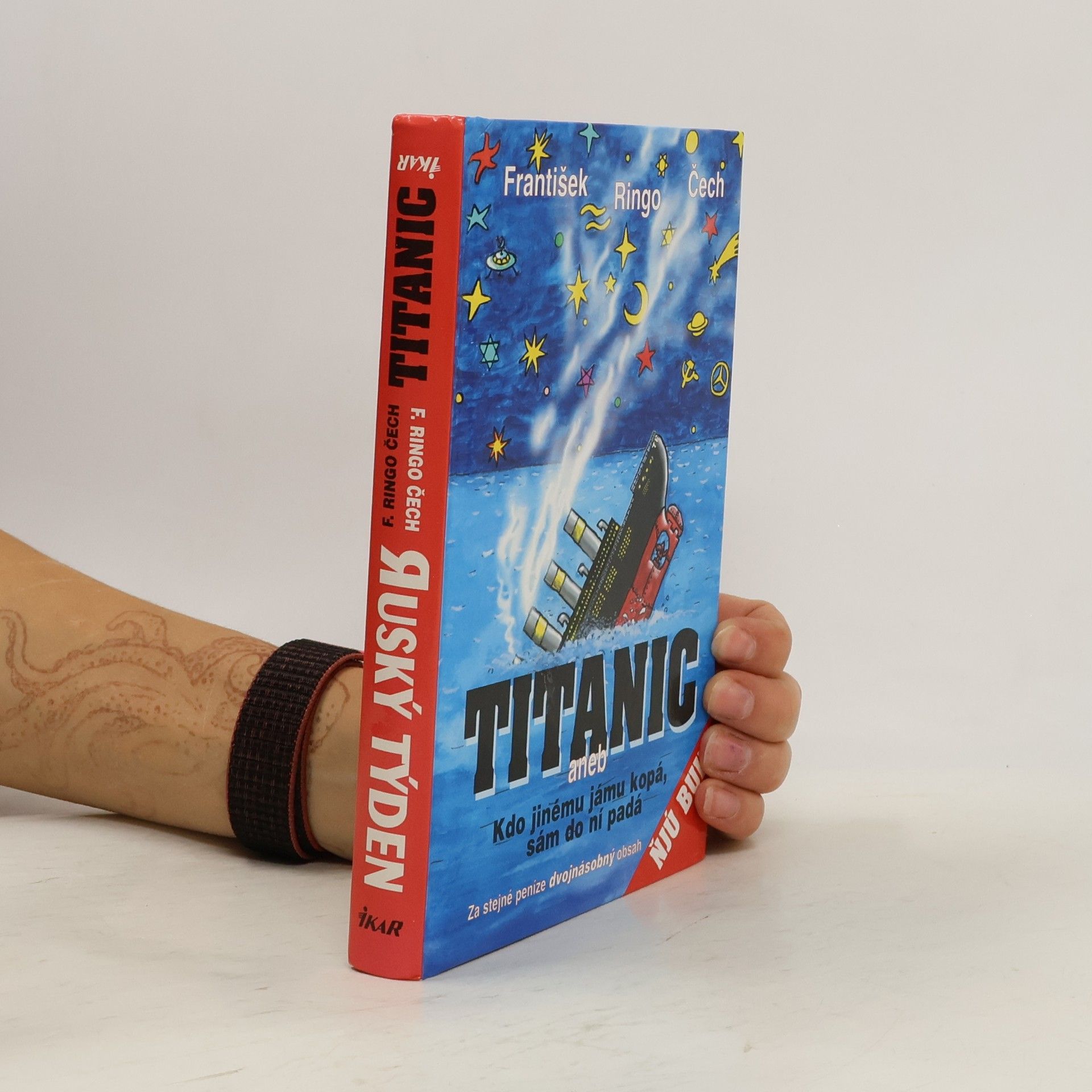 František Ringo Čech Titanic. Ruský týden