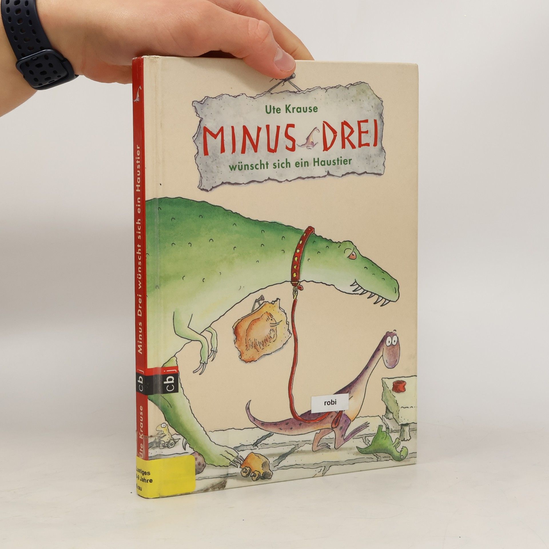 Ute Krause Minus Drei wünscht sich ein Haustier