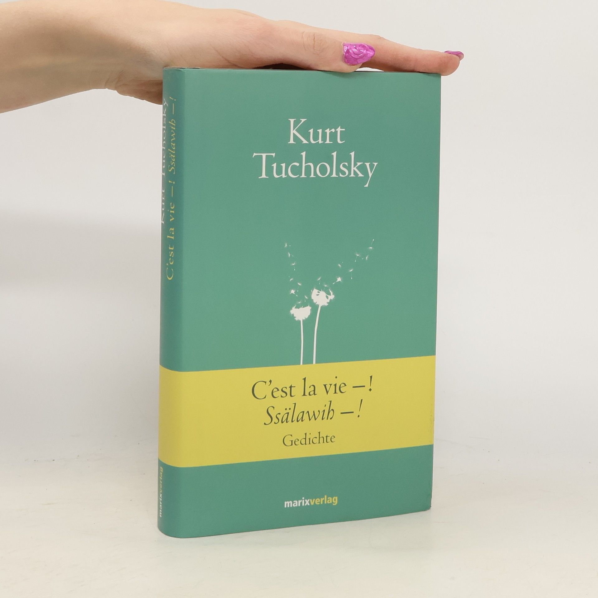 Kurt Tucholsky C’est la vie! - Ssälawih!