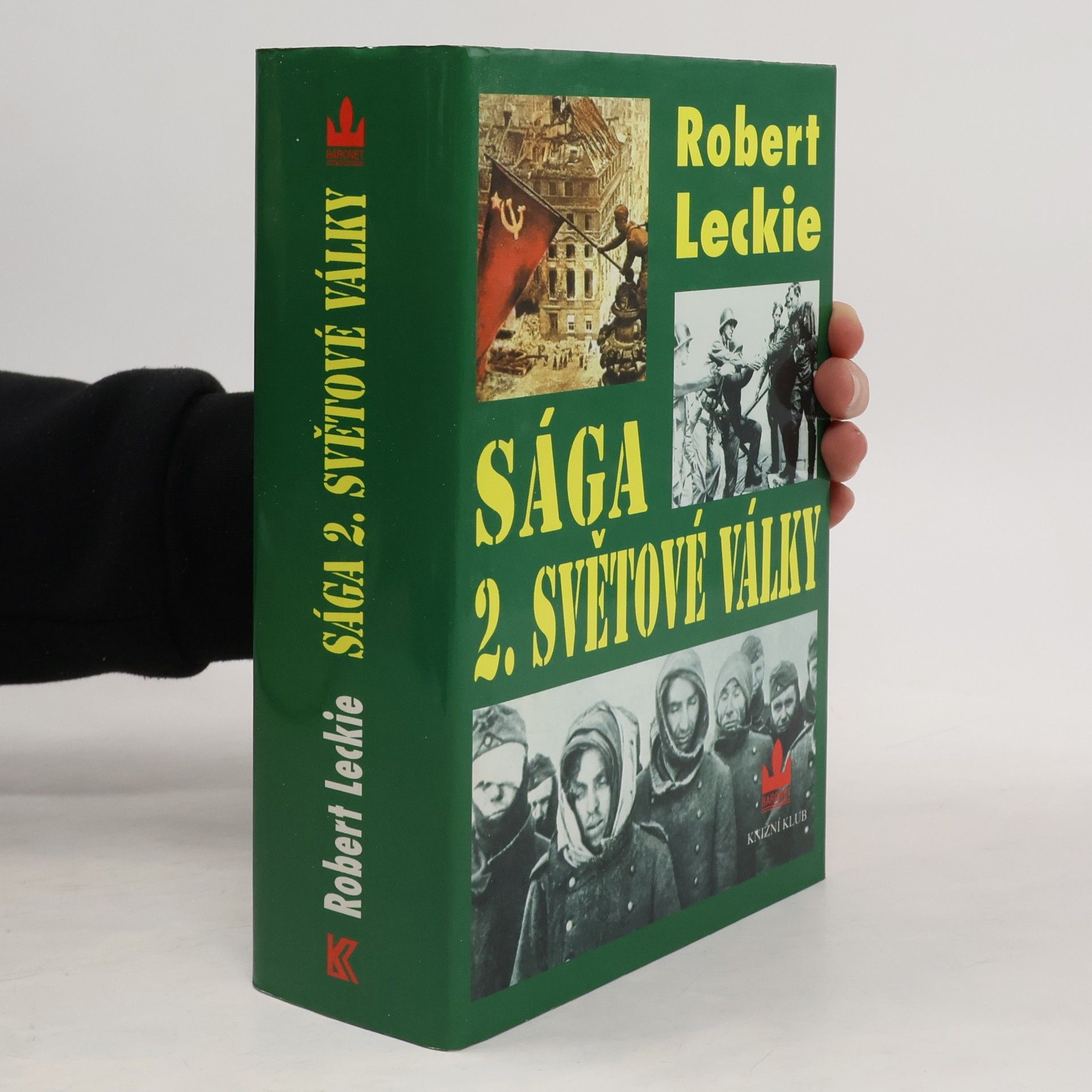 Robert Leckie Sága 2. světové války