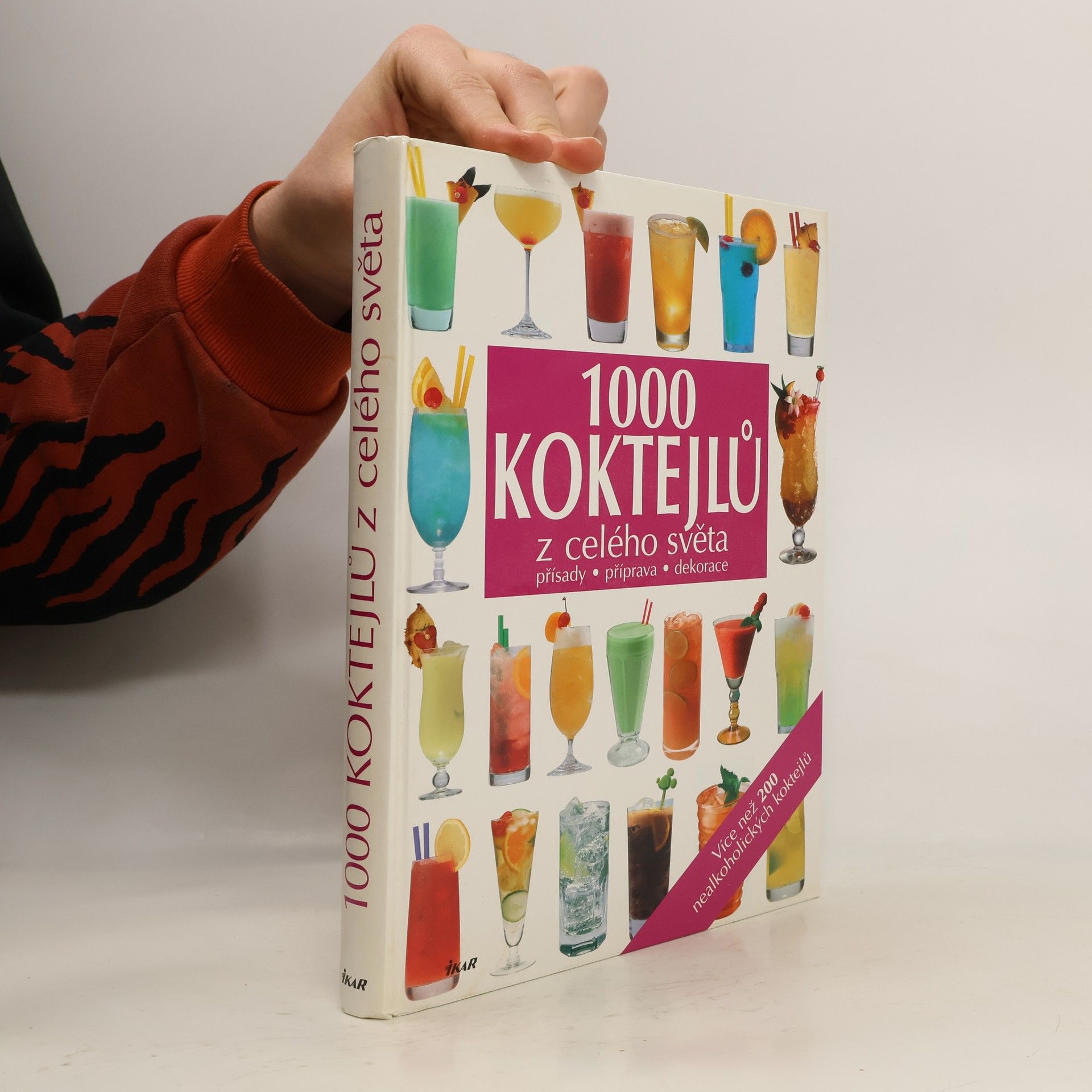 Autores varios 1000 koktejlů z celého světa : přísady, příprava, dekorace