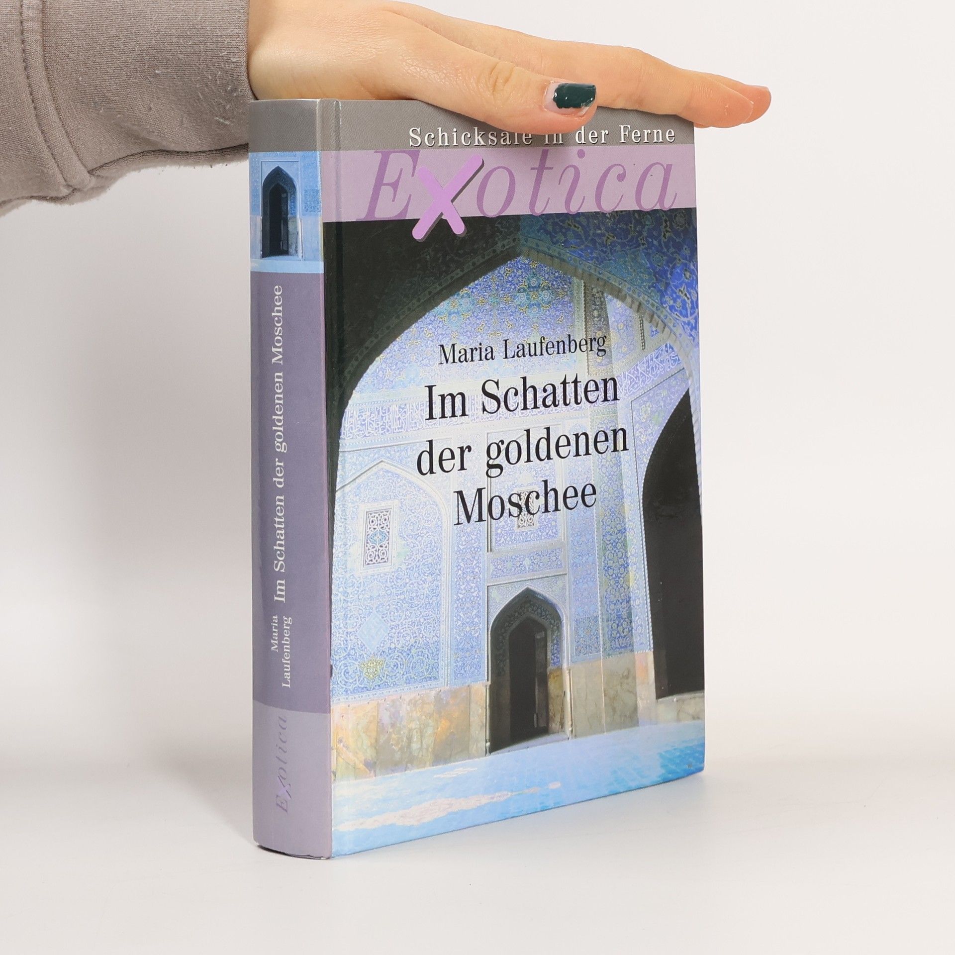 Maria Laufenberg Im Schatten der goldenen Moschee