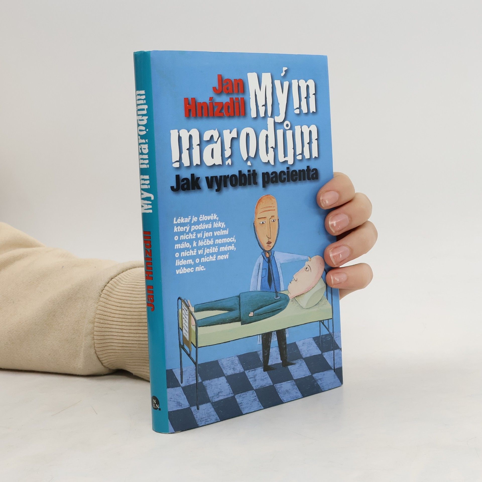 Jan Hnízdil Mým marodům