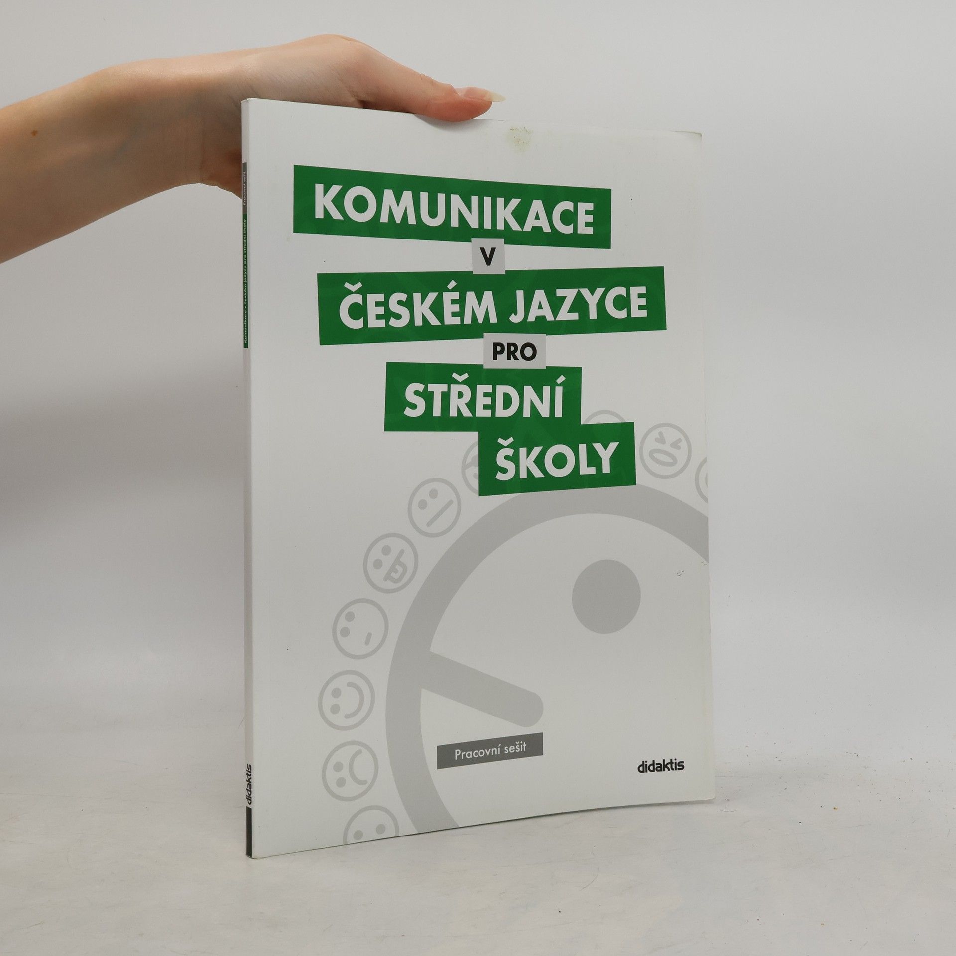 Olga Čelišová Komunikace v českém jazyce pro střední školy: Pracovní sešit