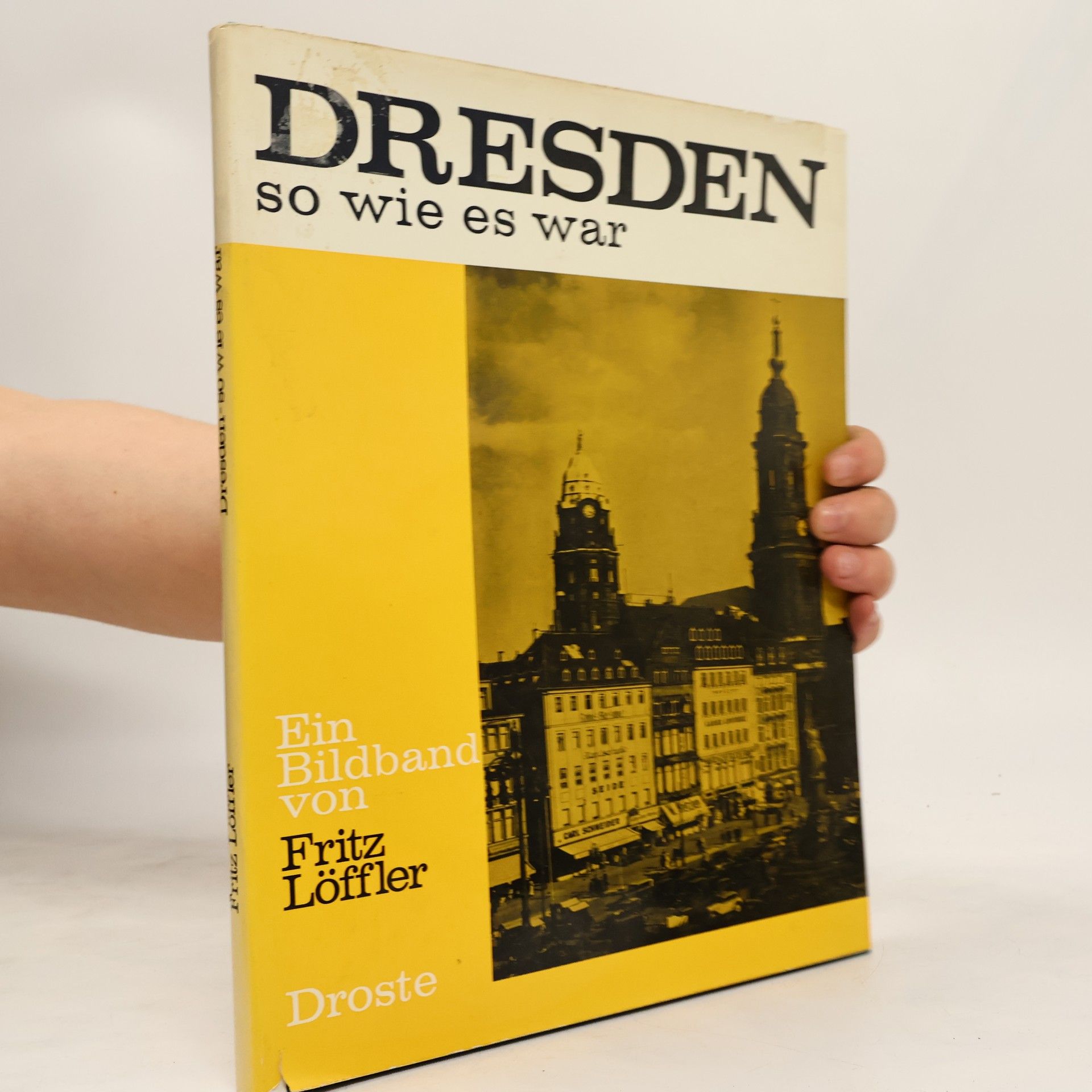 Fritz Löffler Dresden, so wie es war