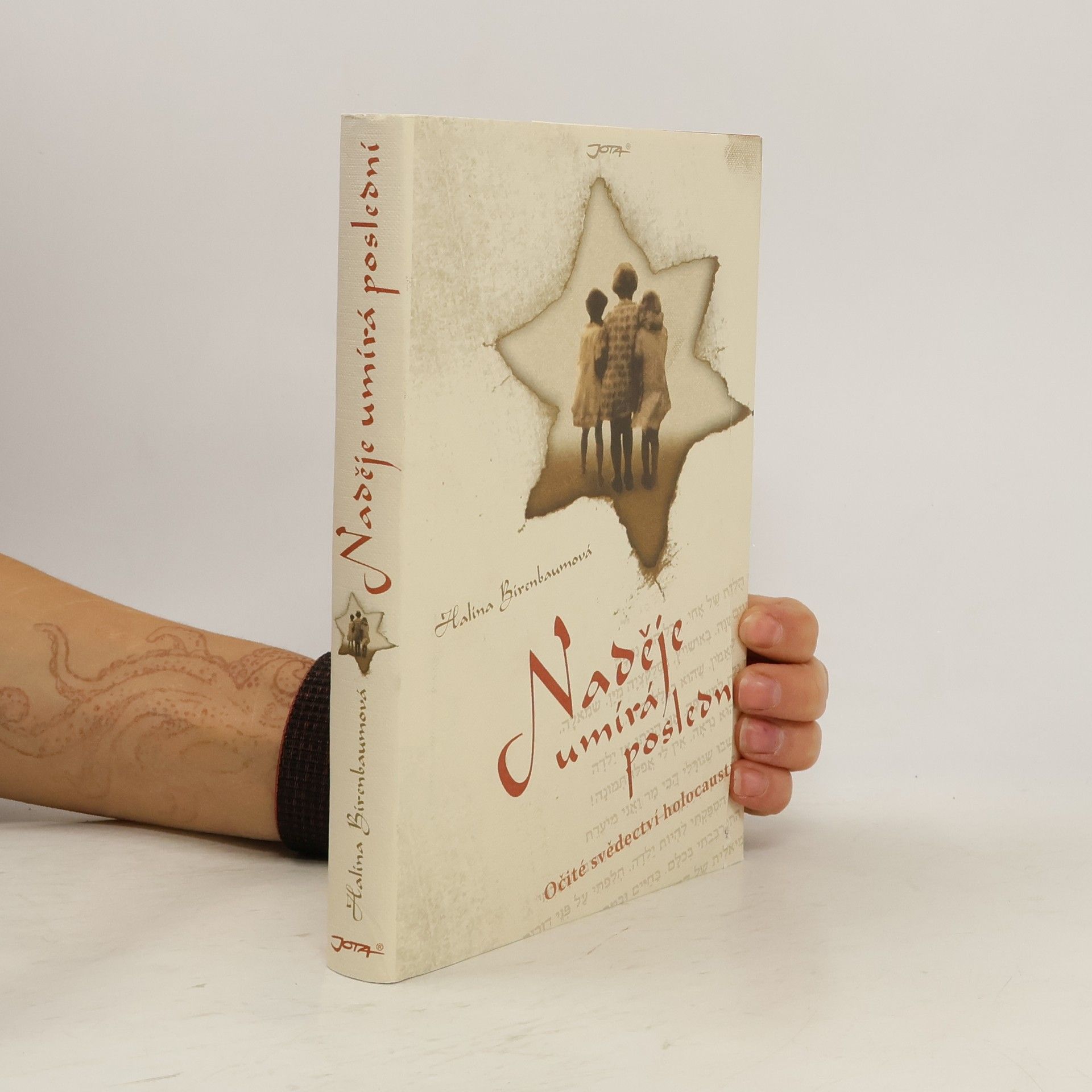 Halina Birenbaum Naděje umírá poslední. Očité svědectví holocaustu