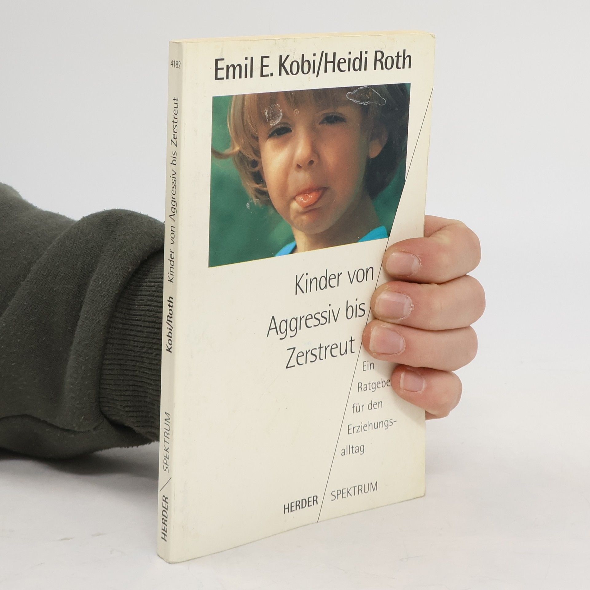 Emil E. Kobi Kinder von Aggresiv bis Zerstreut