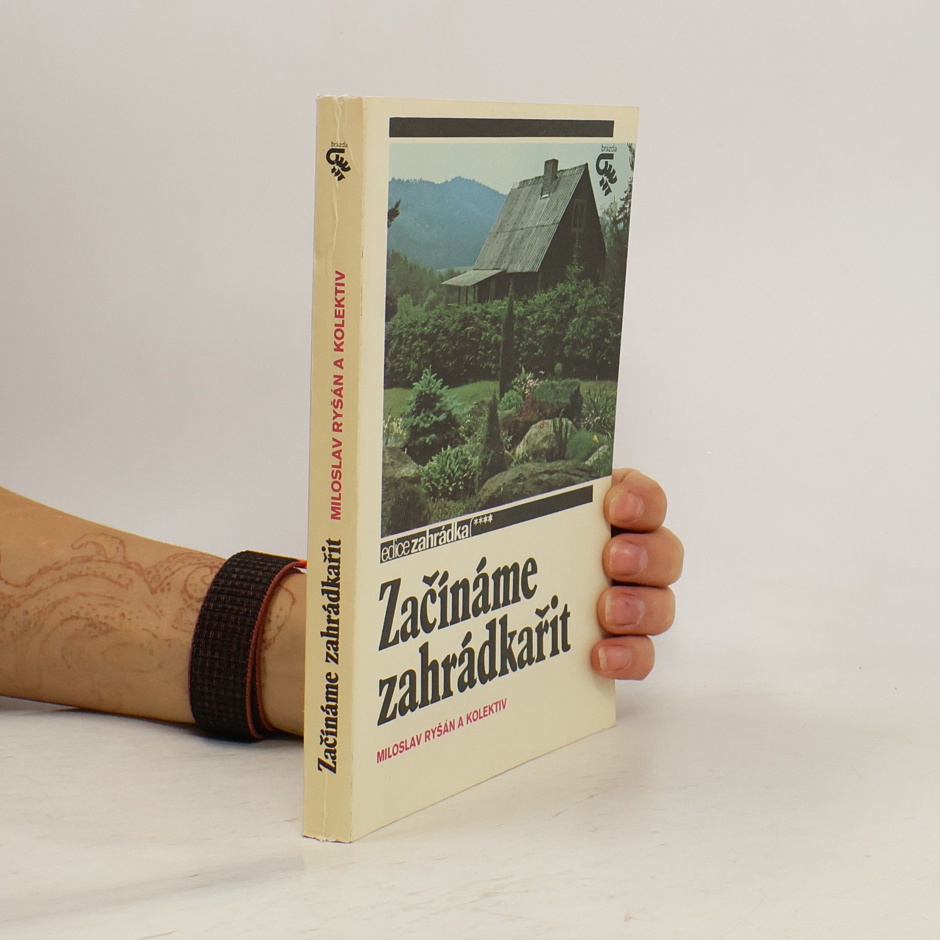 Miloslav Ryšán Začínáme zahrádkařit