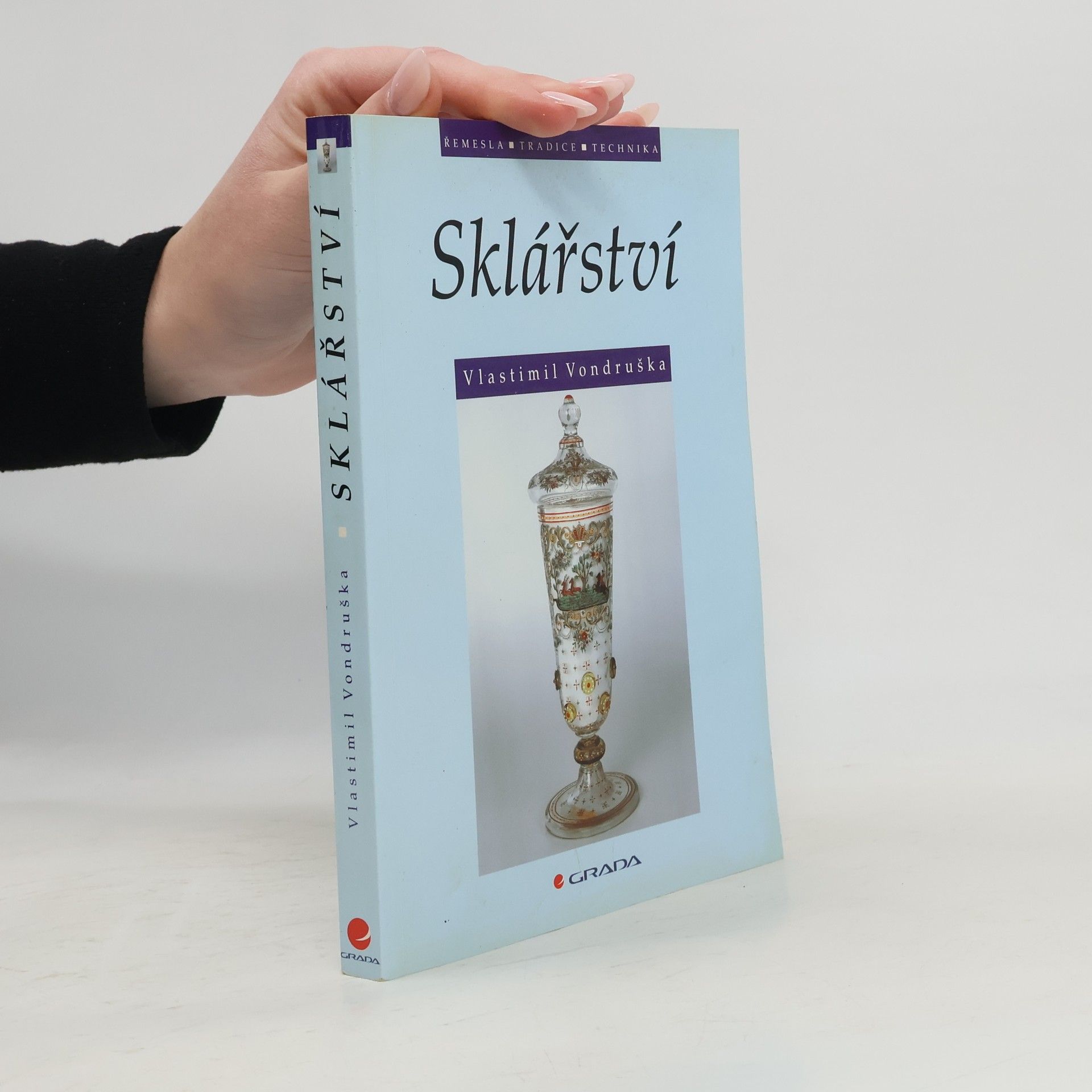 Vlastimil Vondruška Sklářství