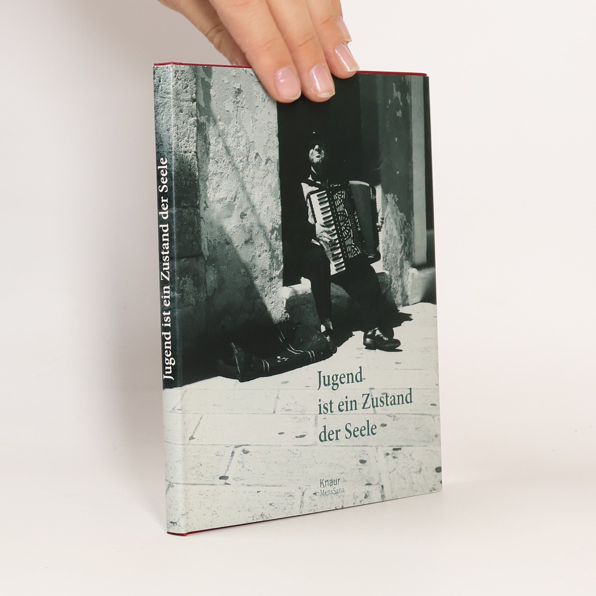 Jugend ist ein Zustand der Seele