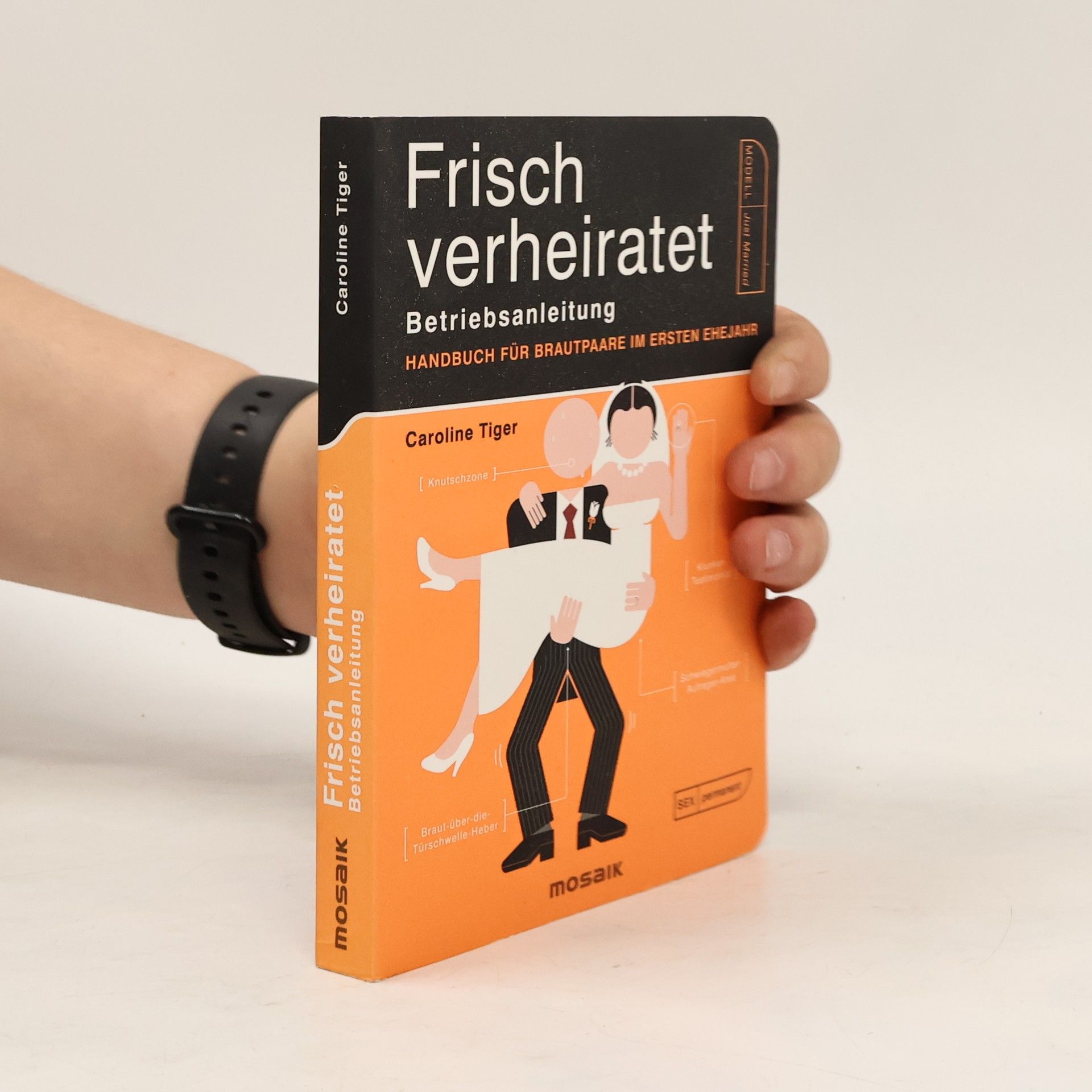 Frisch verheiratet – Betriebsanleitung. Handbuch für Brautpaare im ersten Ehejahr
