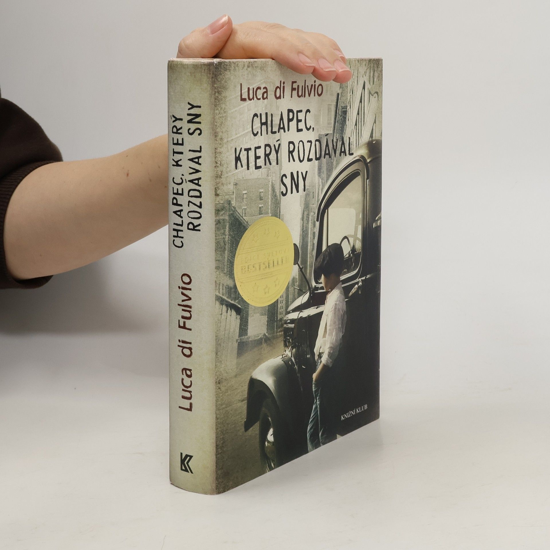 Luca Di Fulvio Chlapec, který rozdával sny