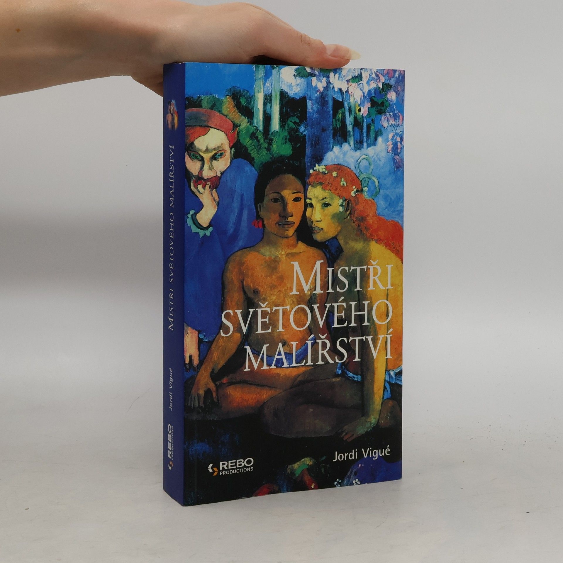 Jordi Vigué-Martín Mistři světového malířství