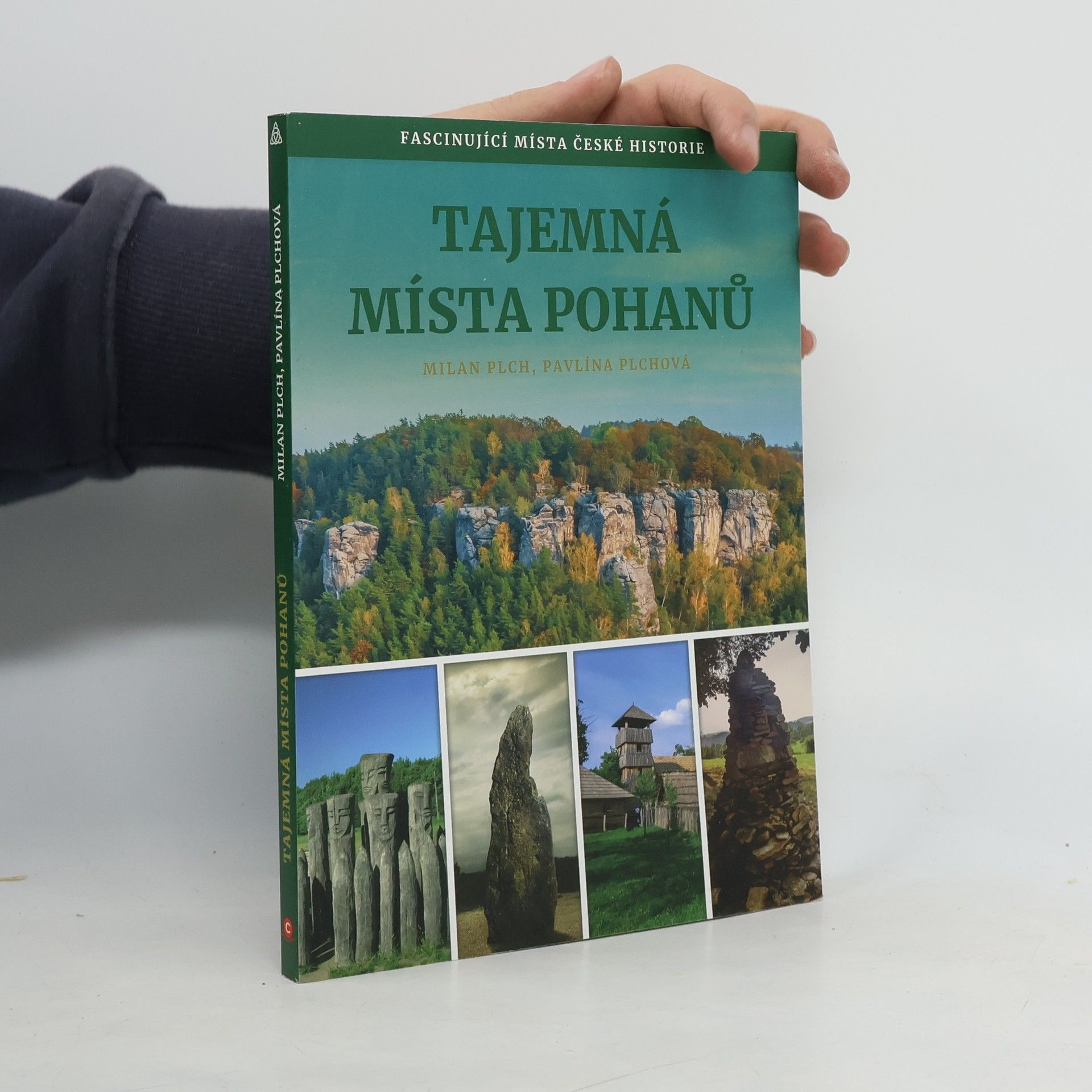 Tajemná místa pohanů : fascinující místa české historie