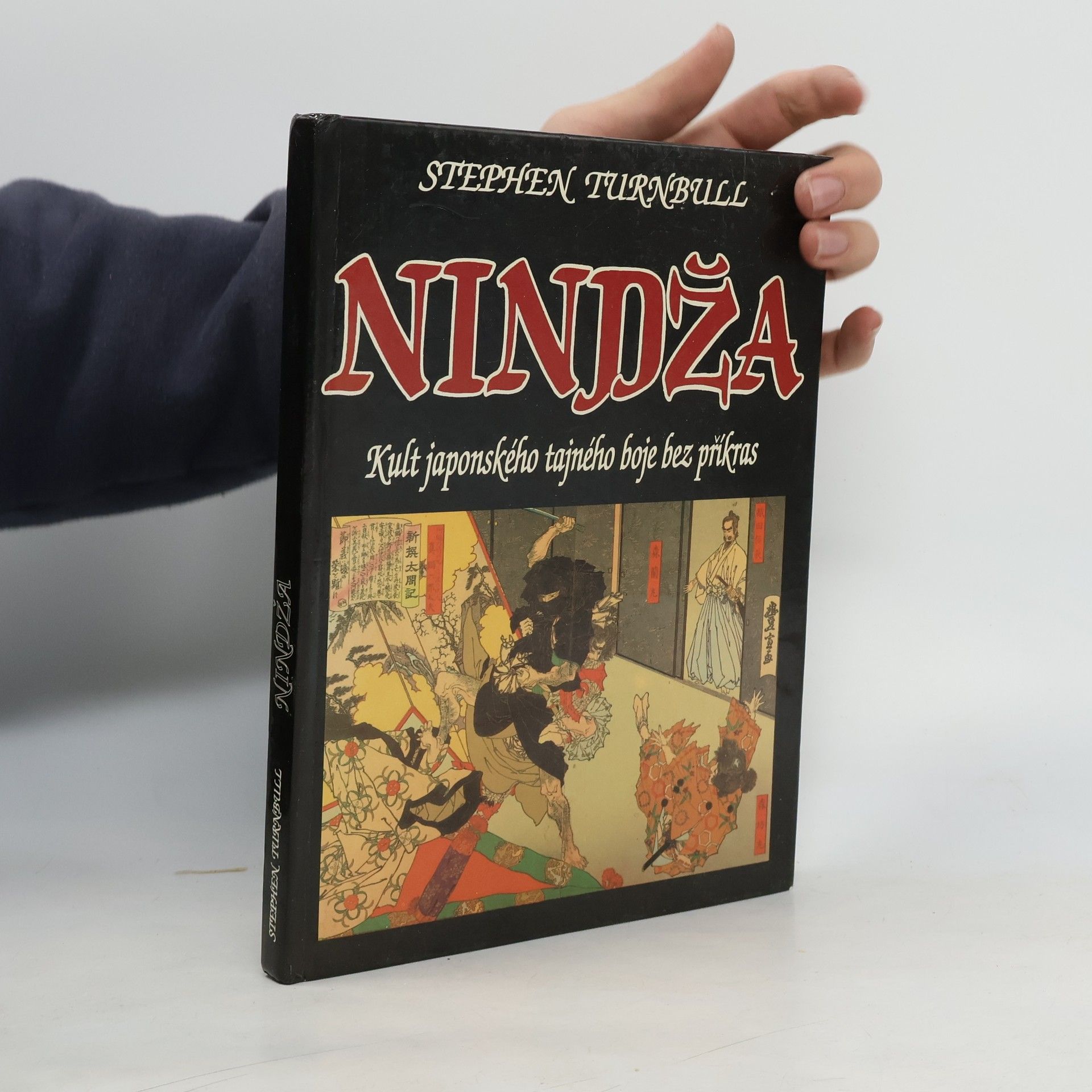 Stephen Turnbull Nindža. Kult japonského tajného boje bez příkras
