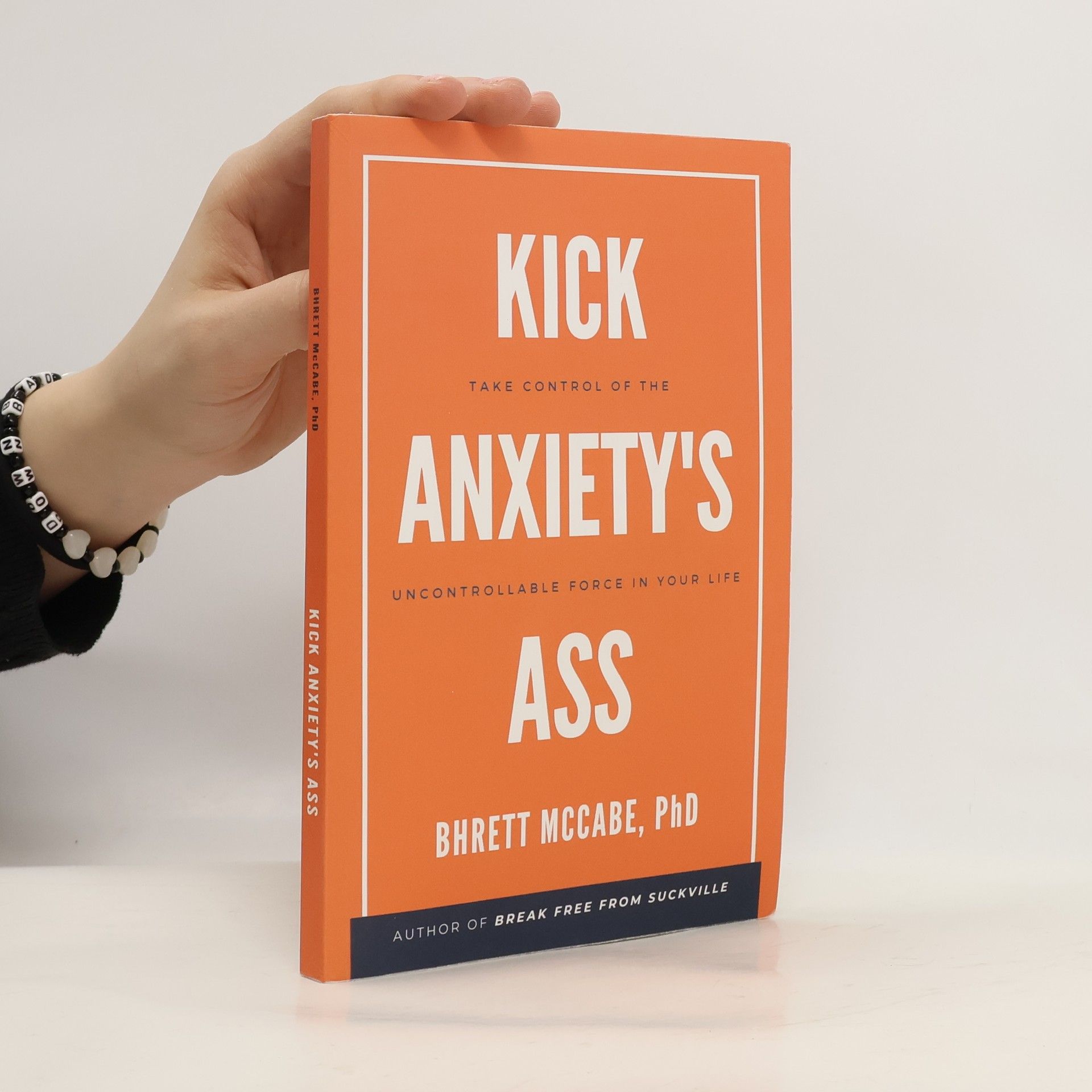 Bhrett McCabe Kick Anxiety's Ass