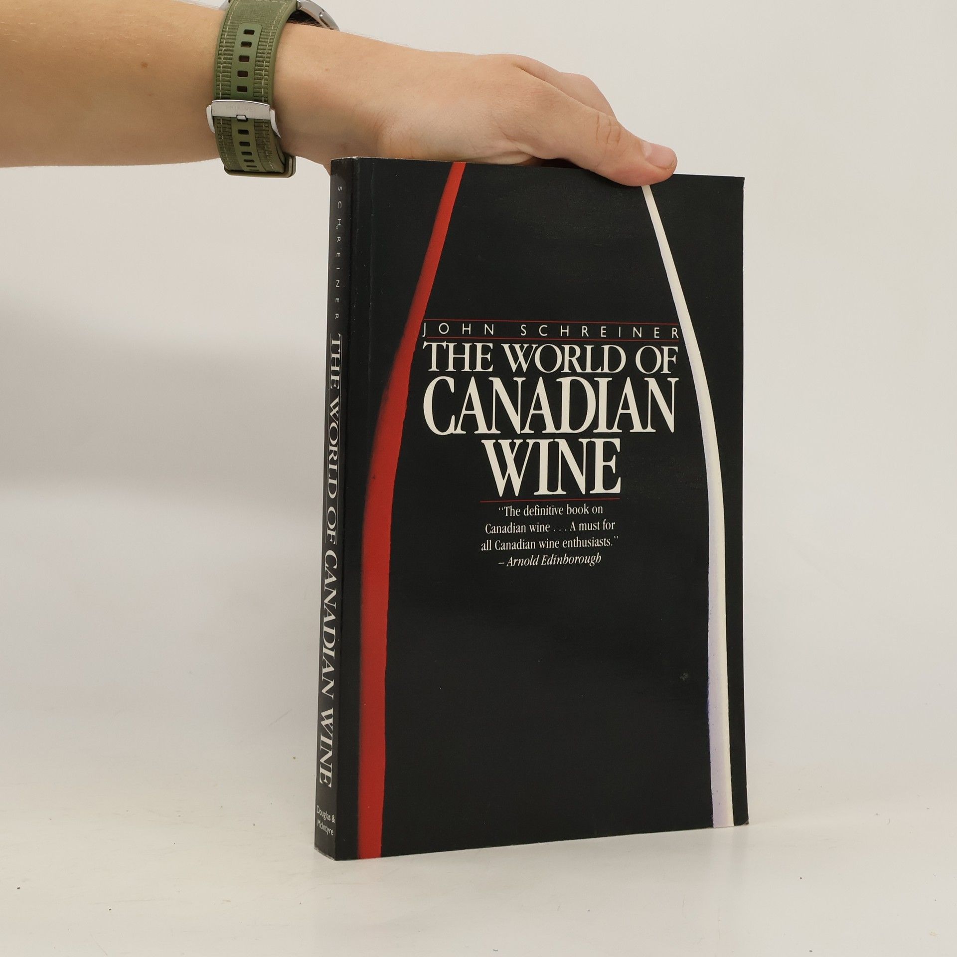 John Schreiner The World of Canadian Wine