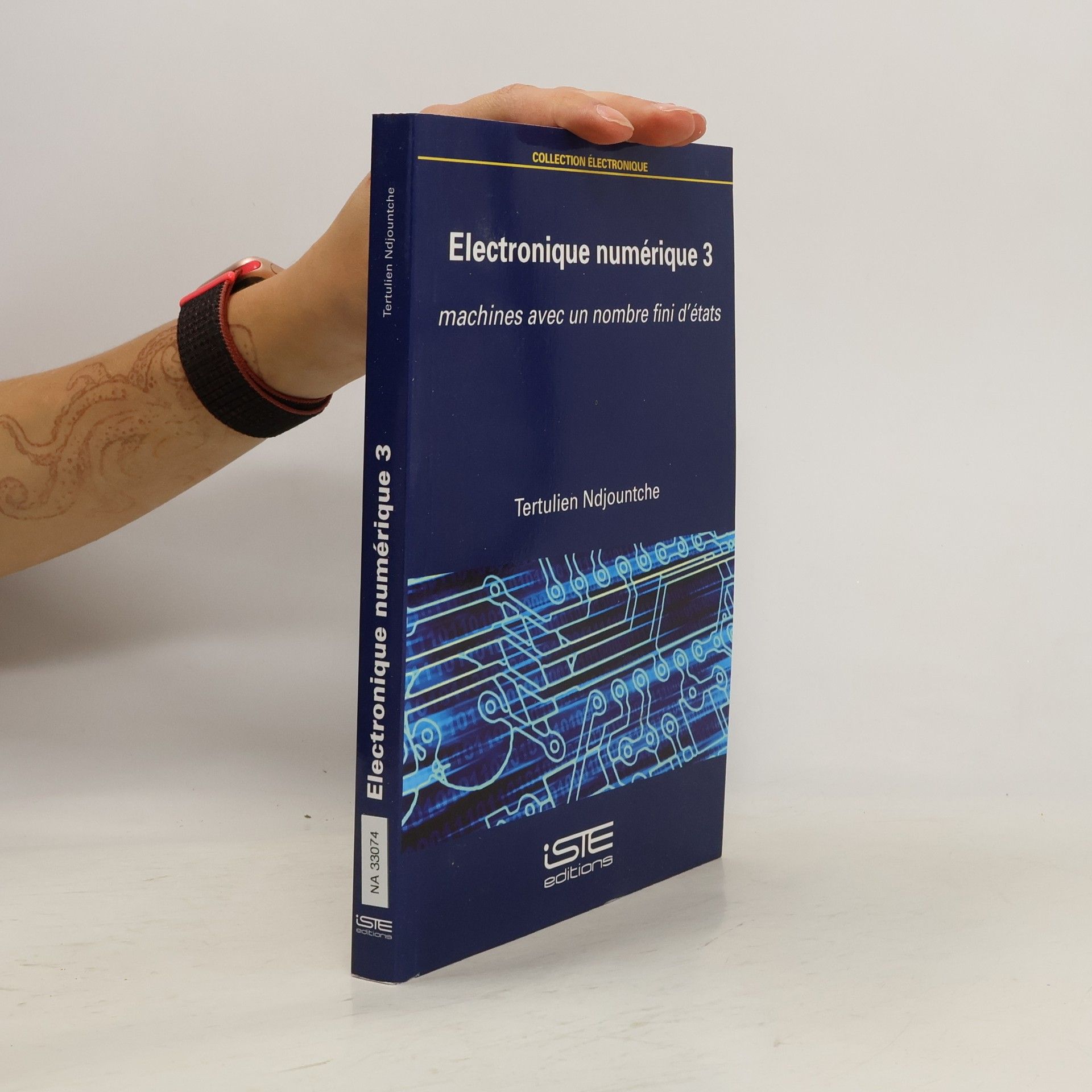 Tertulien Ndjountche Collection Électronique - 3: Électronique numérique 3