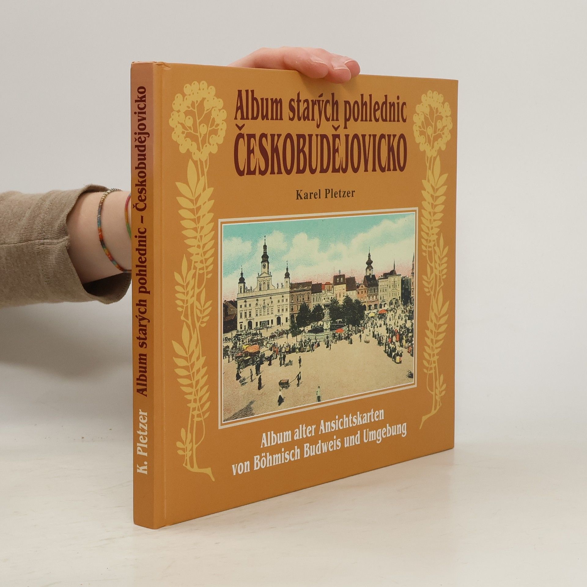 Karel Pletzer Českobudějovicko = Böhmisch Budweis und Umgebung