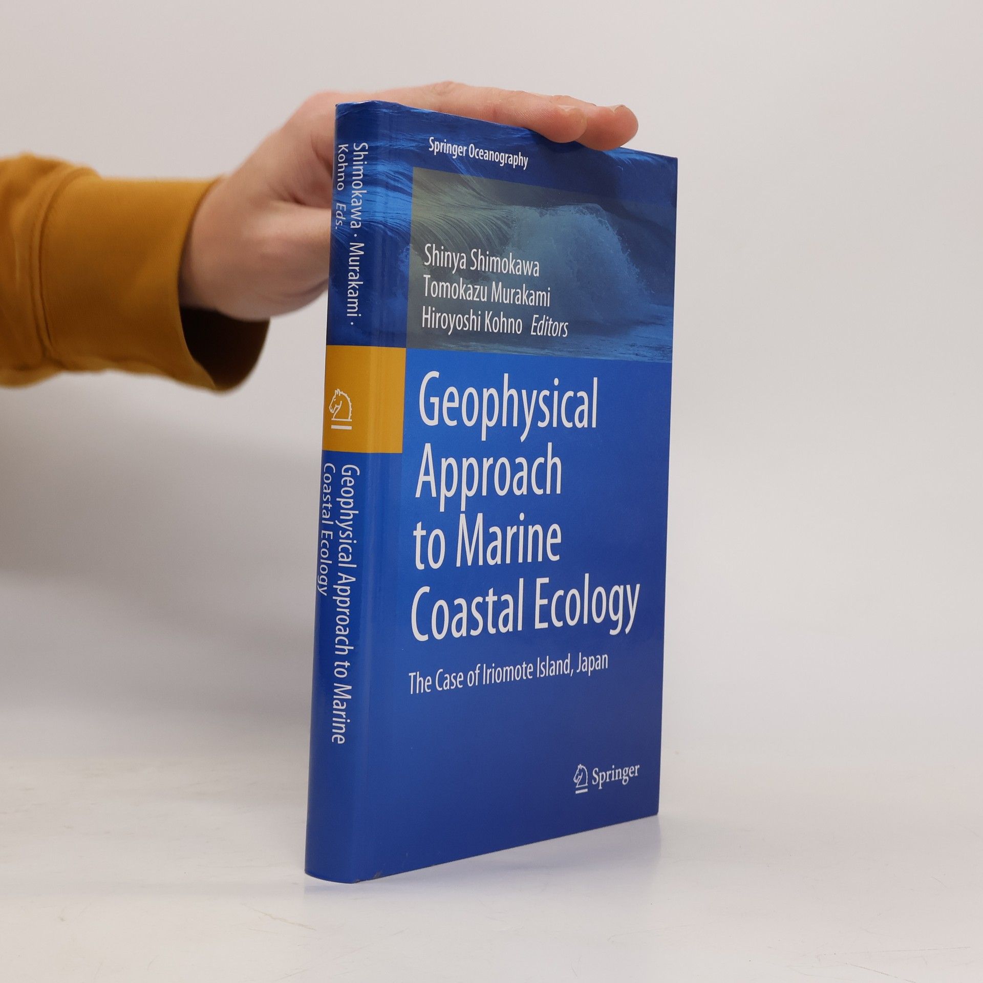 Shinya Shimokawa Springer Oceanography: Geophysical Approach to Marine Coastal Ecology
