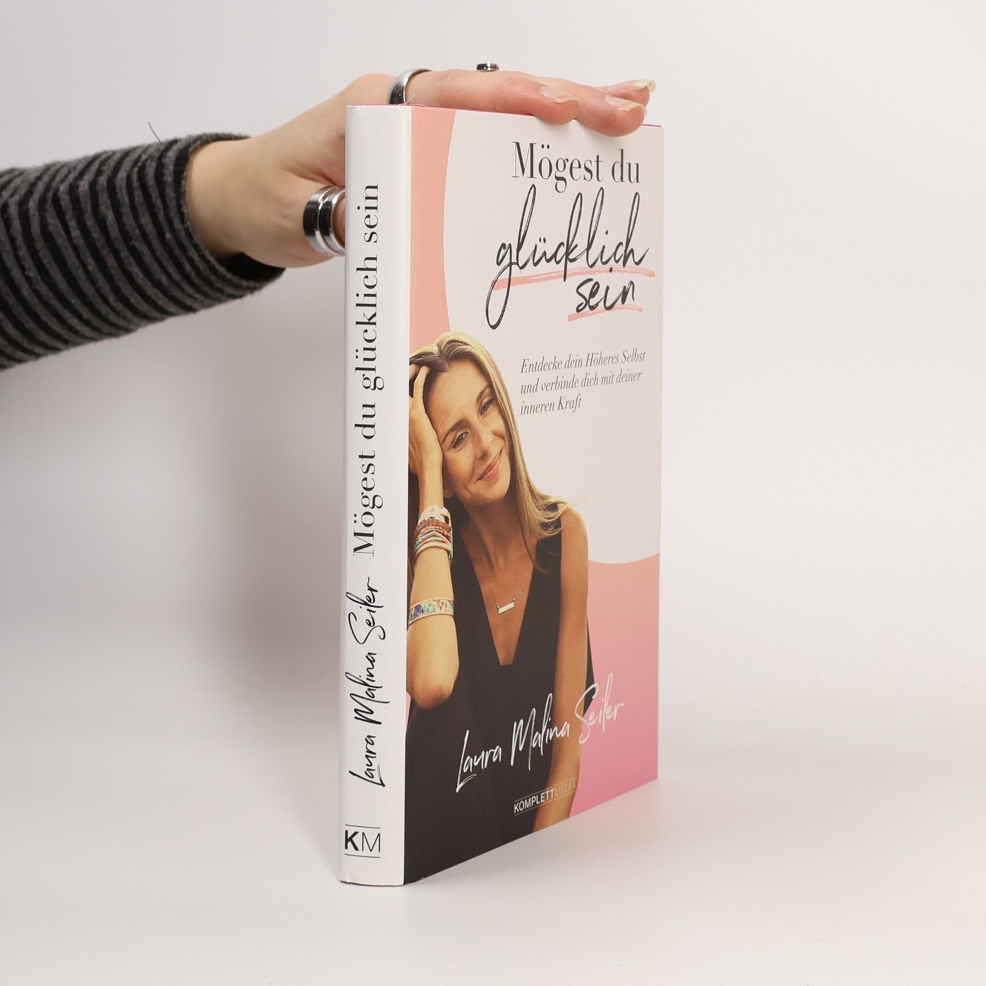 Mögest Du glücklich sein : entdecke dein Höheres Selbst und verbinde dich mit deiner inneren Kraft