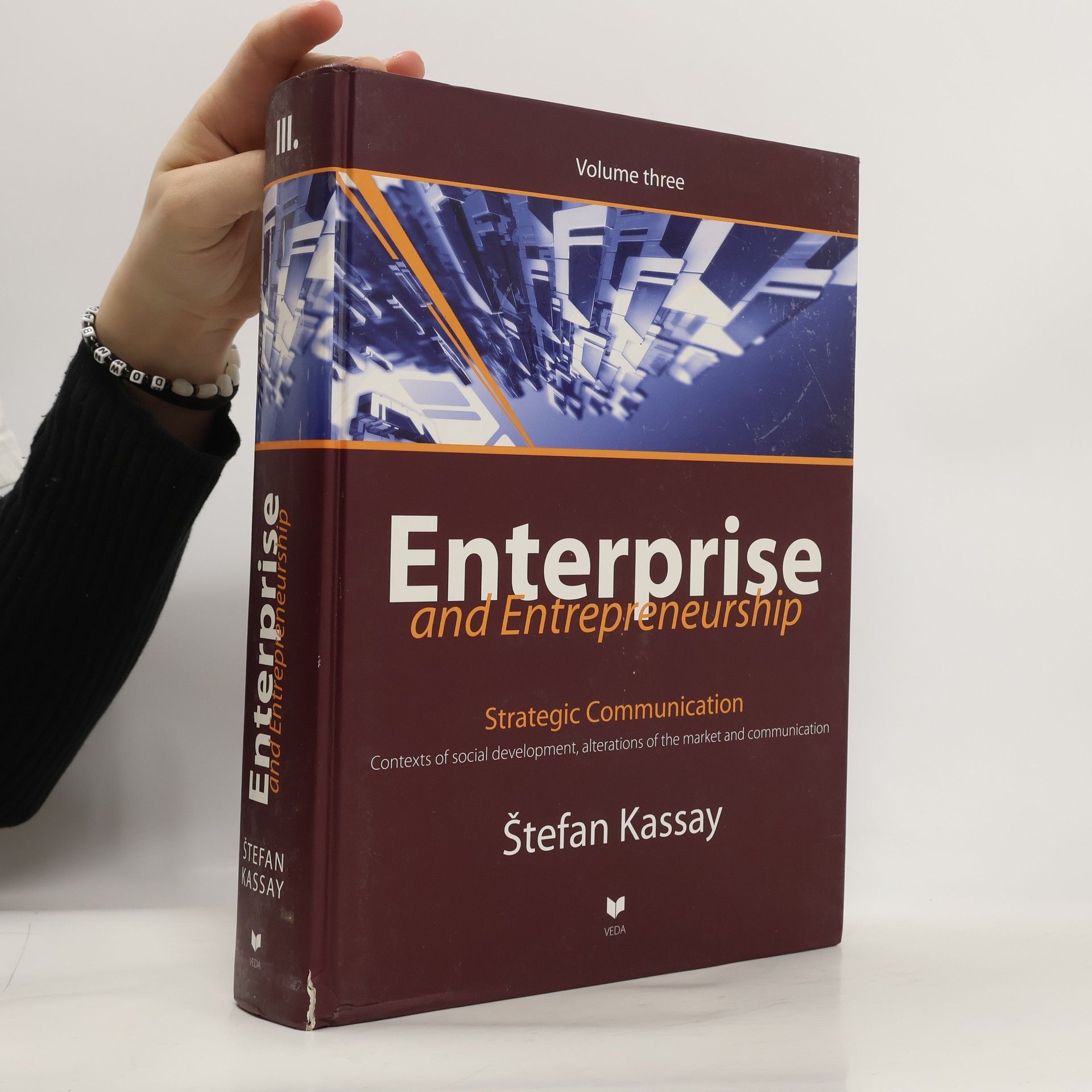 Štefan Kassay Enterprise and Entrepreneurship. Volume III. Strategic communication