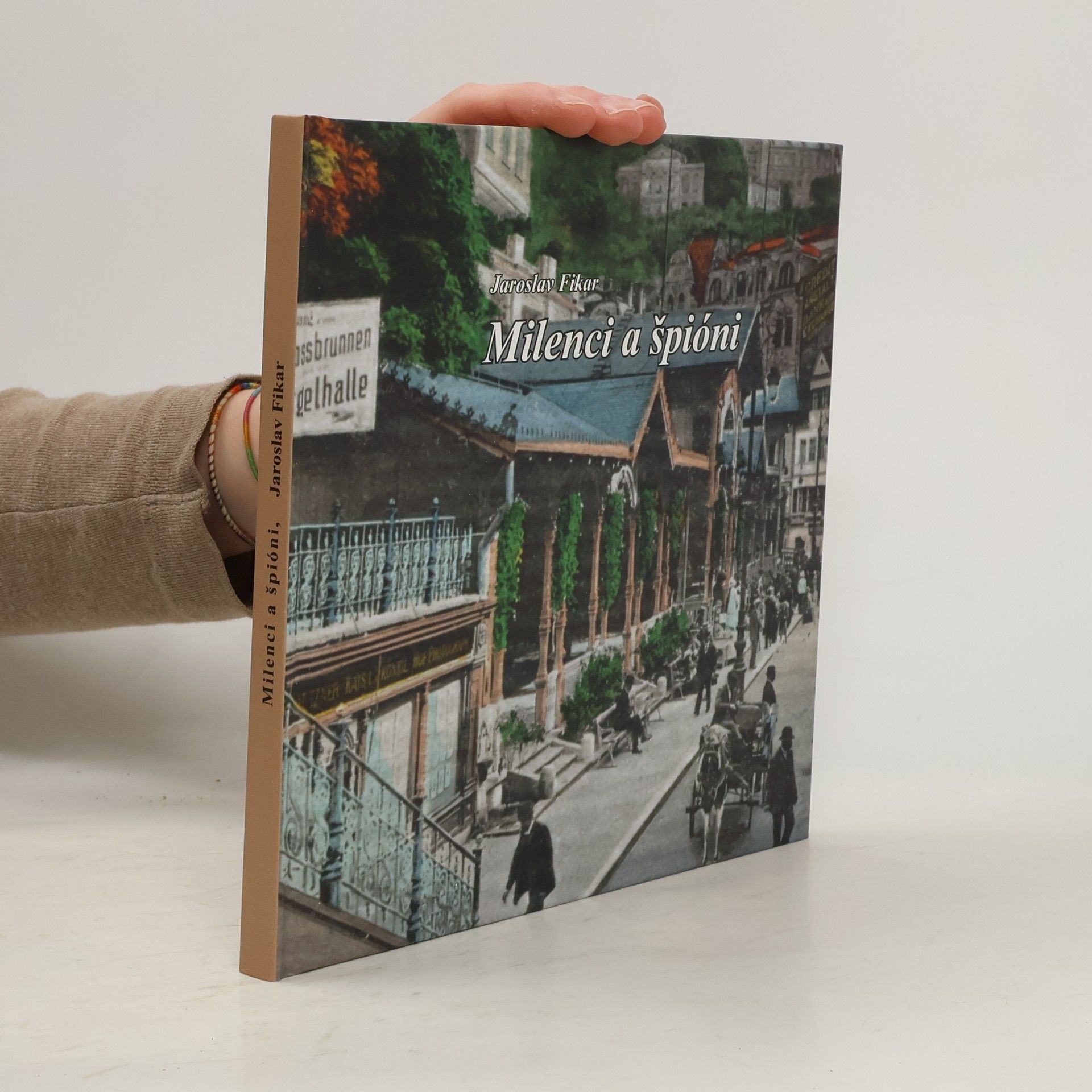 Jaroslav Fikar Milenci a špióni