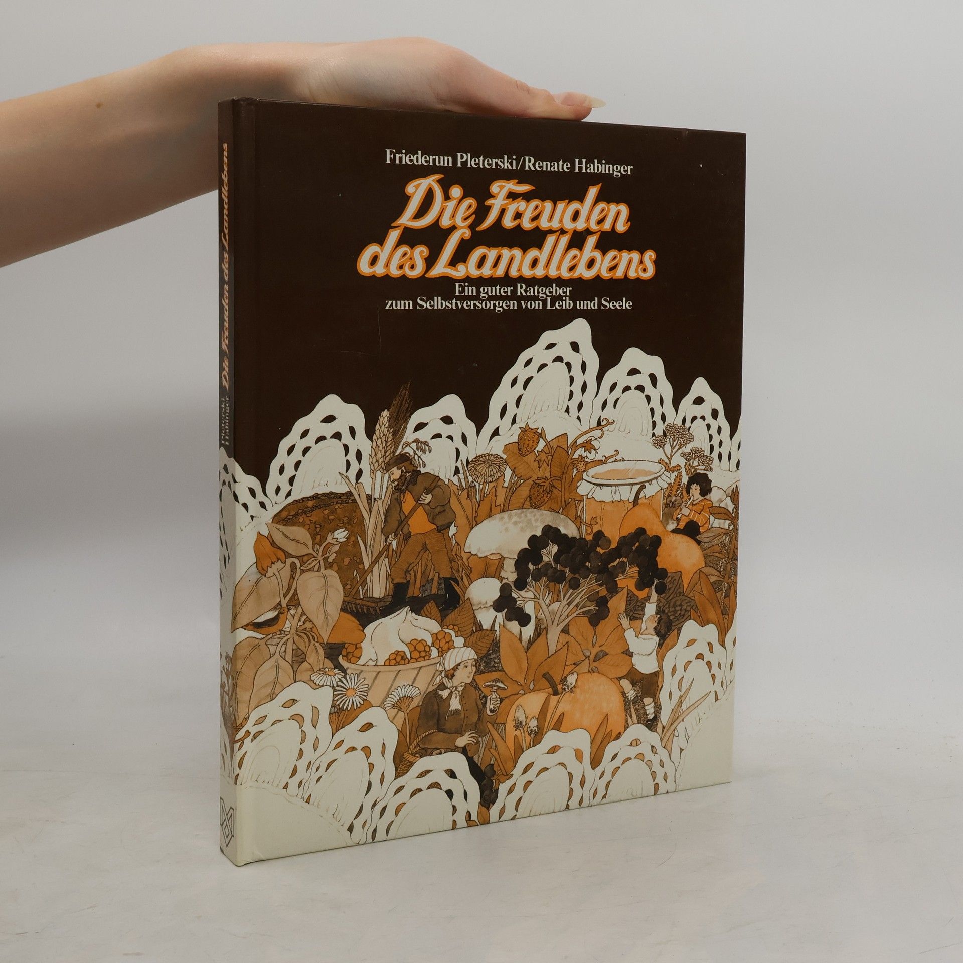 Friederun Pleterski Die Freuden des Landlebens