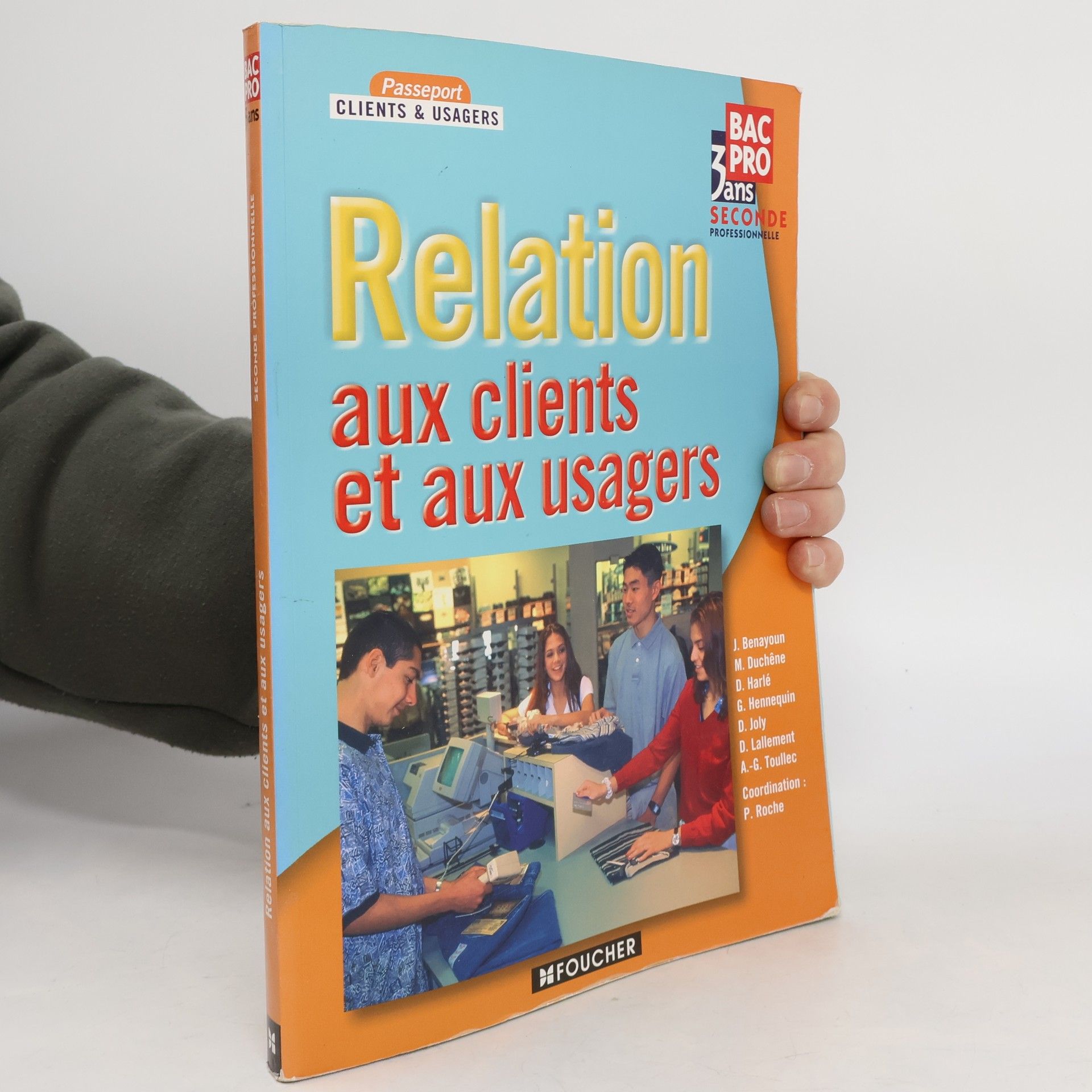 J. Benayoun Passeport Clients & Usagers: Relation aux clients et aux usagers