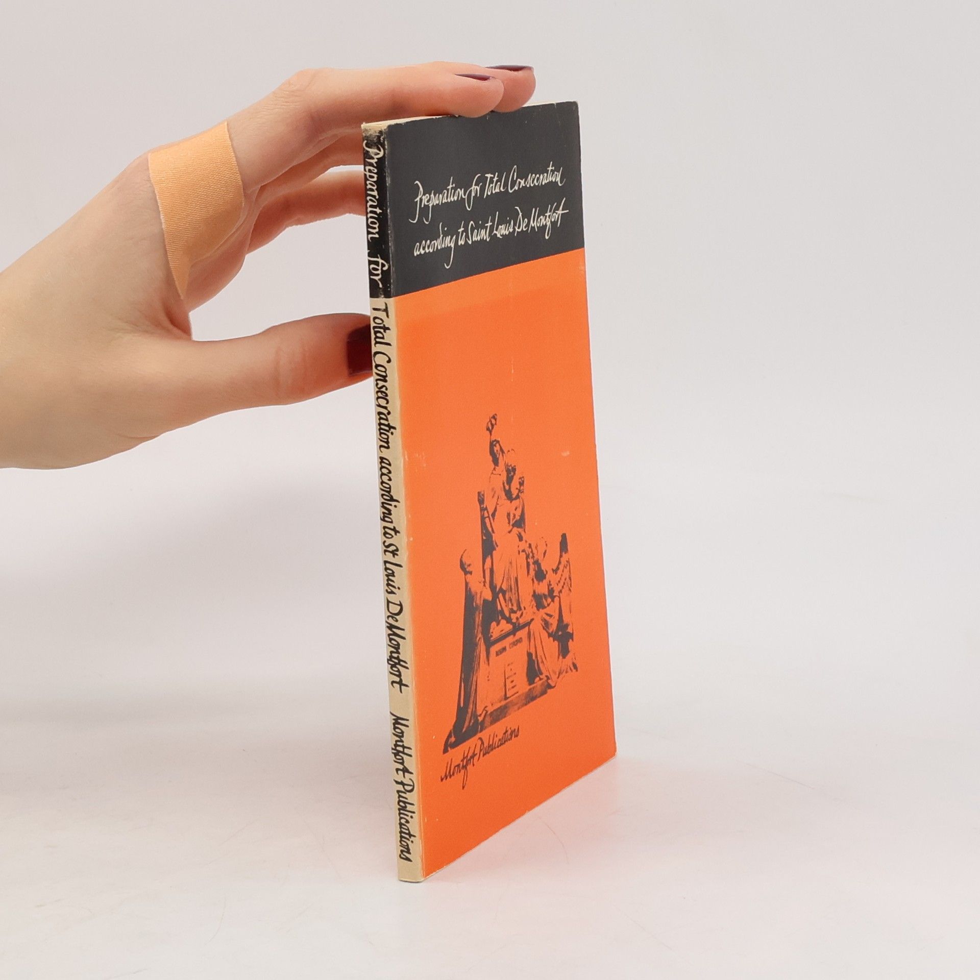 Collectif d'auteurs Preparation for Total Consecration according to Saint Louis de Montfort