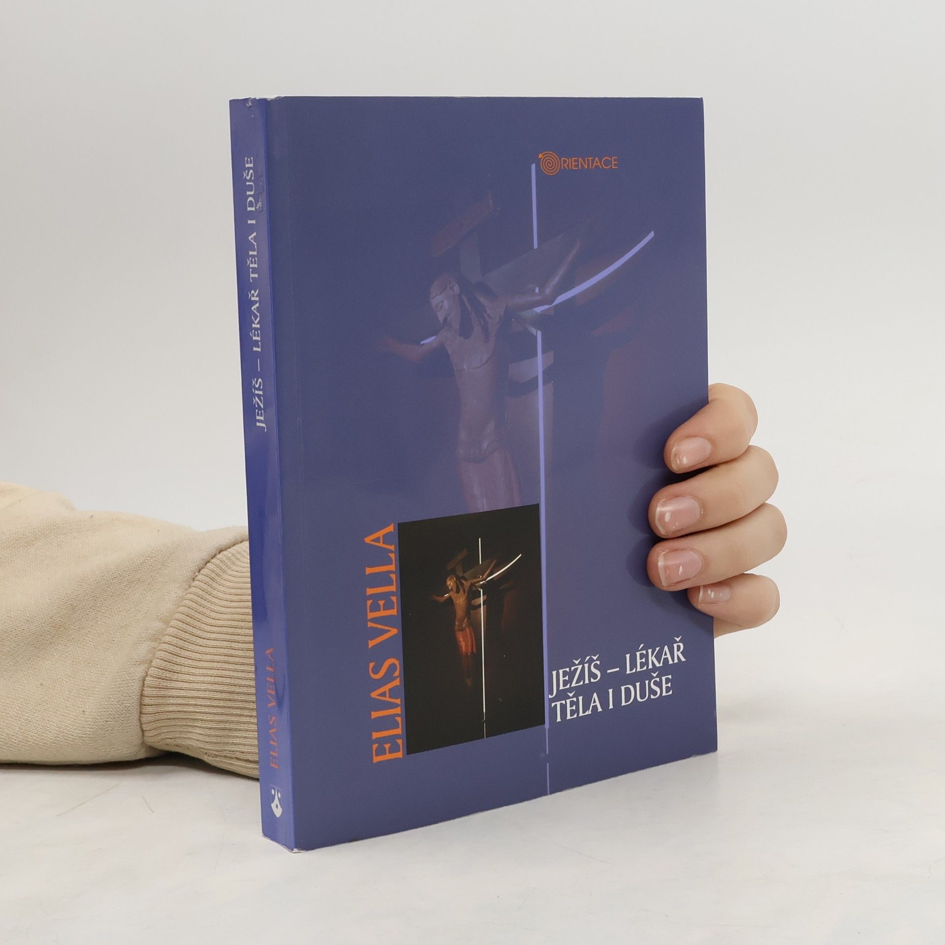 Elias Vella Ježíš - lékař těla i duše
