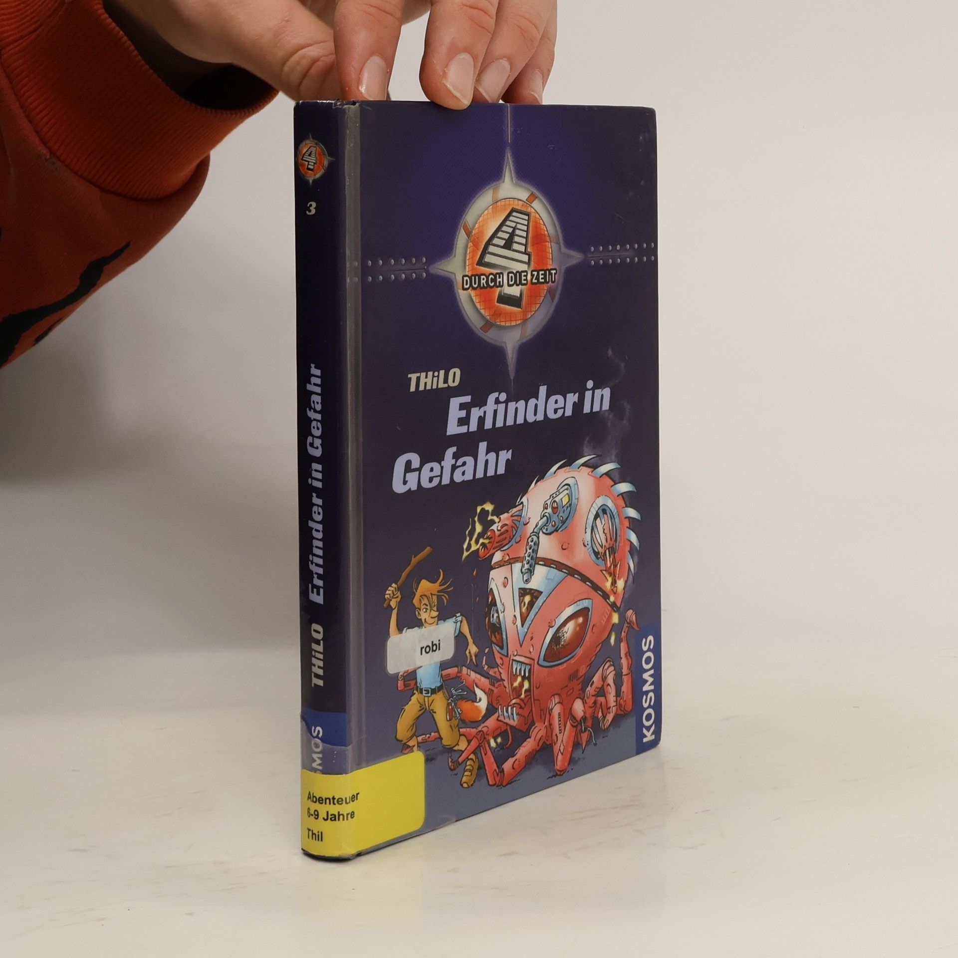 Thilo 4 durch die Zeit - Erfinder in Gefahr