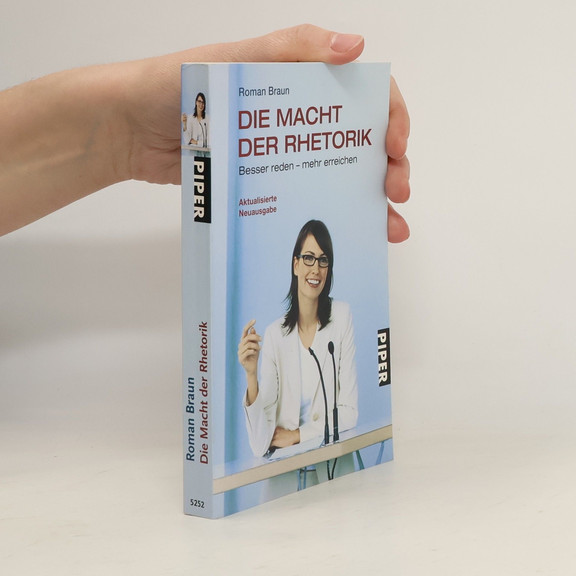 Roman Braun Die Macht der Rhetorik