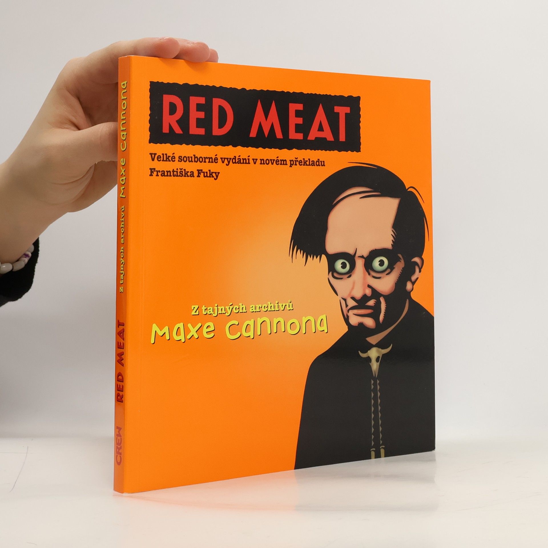 Max Cannon Red Meat. Velké souborné vydání v novém překladu Františka Fuky