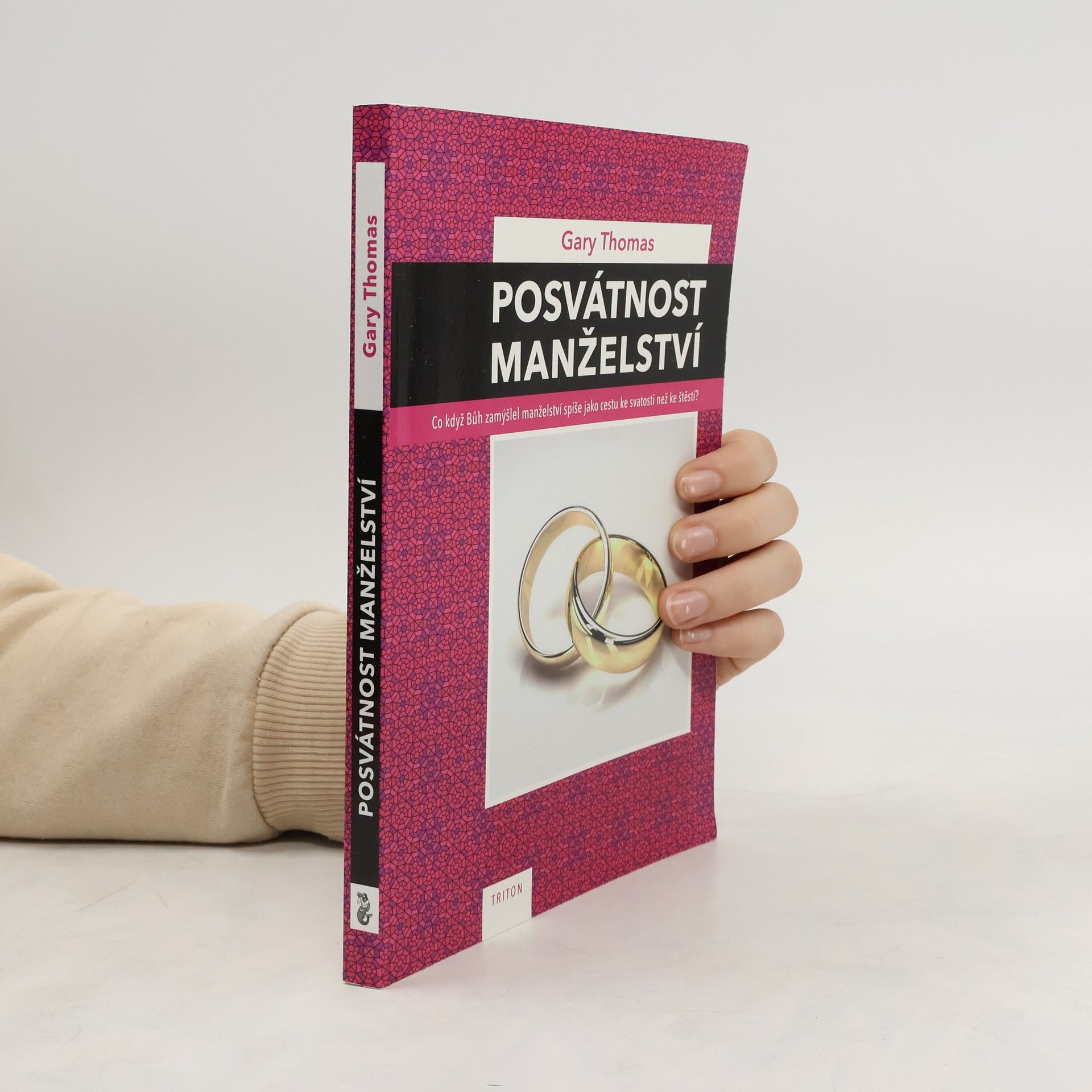 Gary Thomas Posvátnost manželství