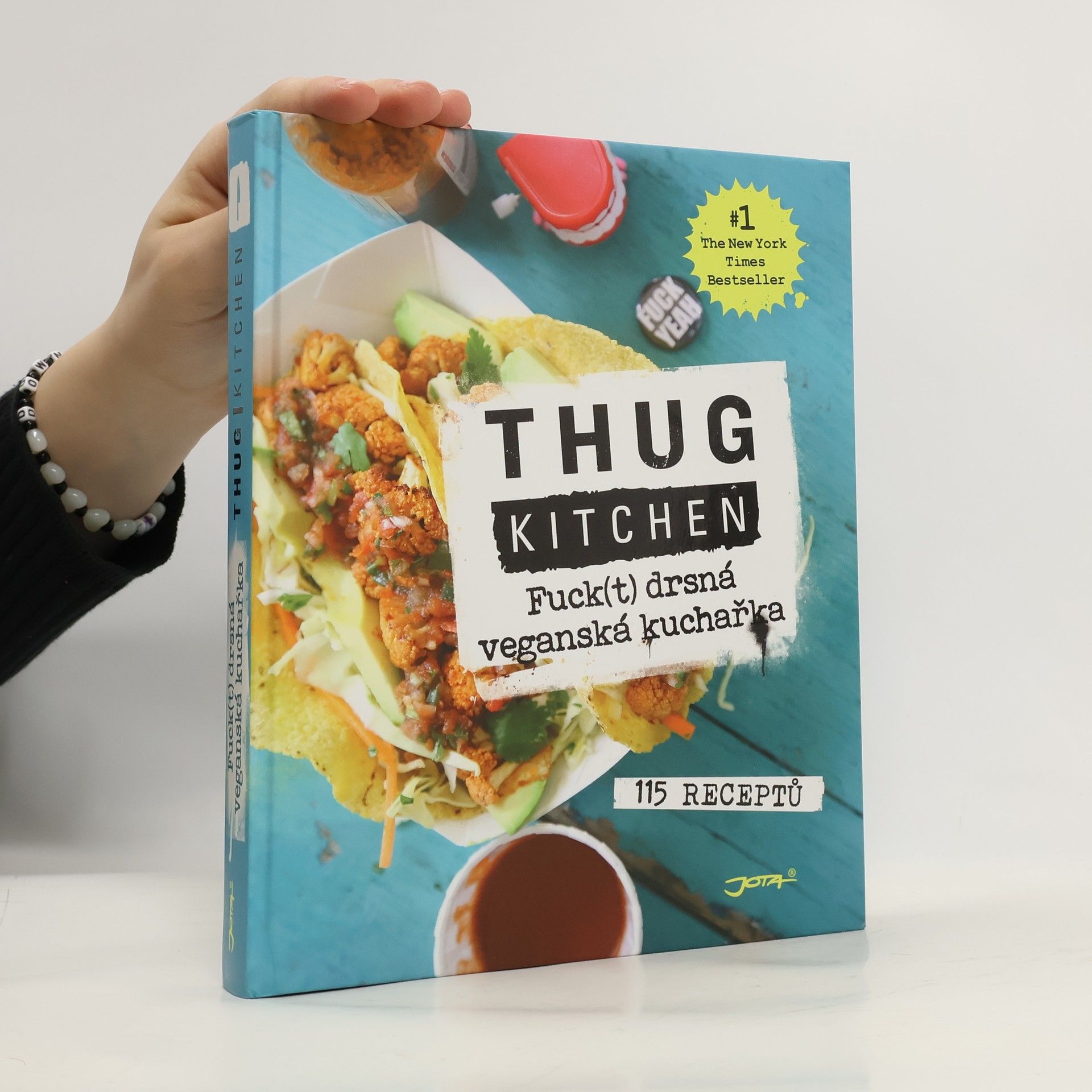 Kolektiv autorů Thug kitchen: Fuck(t) drsná veganská kuchařka